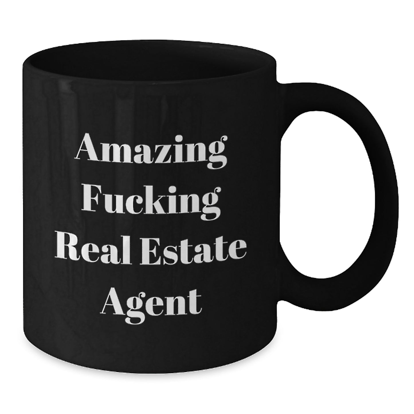 Funny Real Estate Agent Gifts, Amazing F--king Real Estate Agent Birthday Mug, Black Coffee Mug for Real Estate Agent, Gifts from Friends, Gifts for Real Estate Agent - Additional
