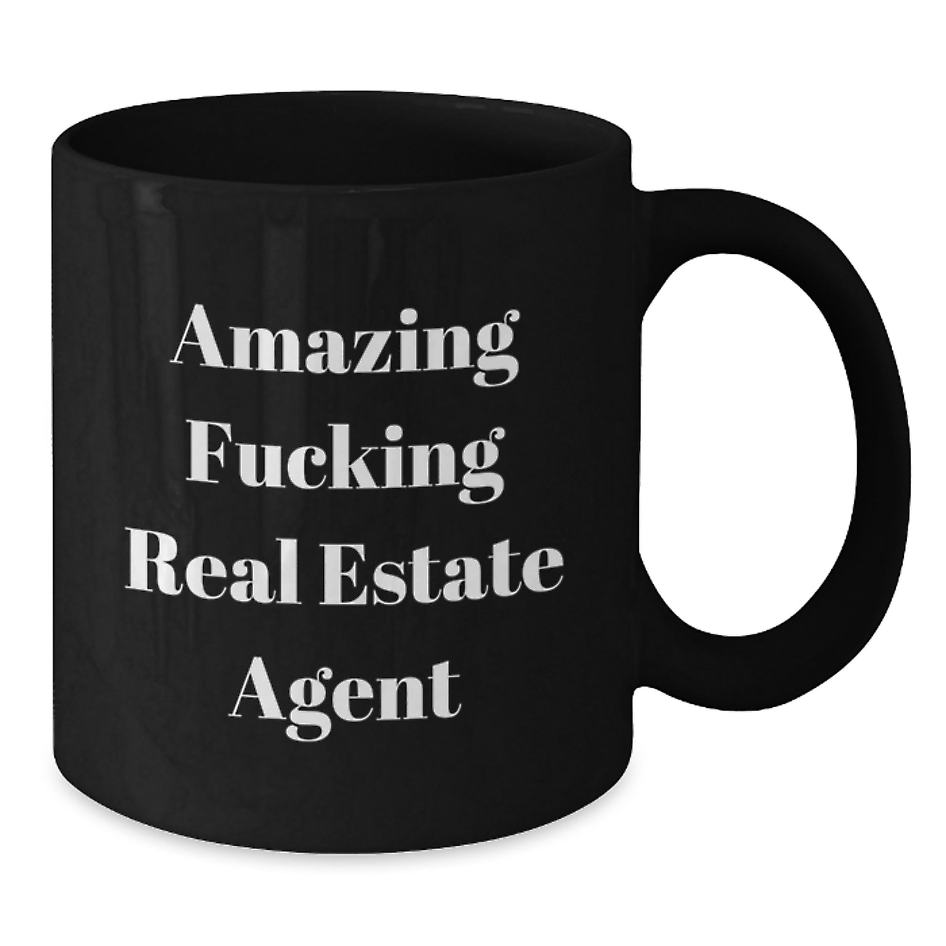 Funny Real Estate Agent Gifts, Amazing F--king Real Estate Agent Birthday Mug, Black Coffee Mug for Real Estate Agent, Gifts from Friends, Gifts for Real Estate Agent - Additional