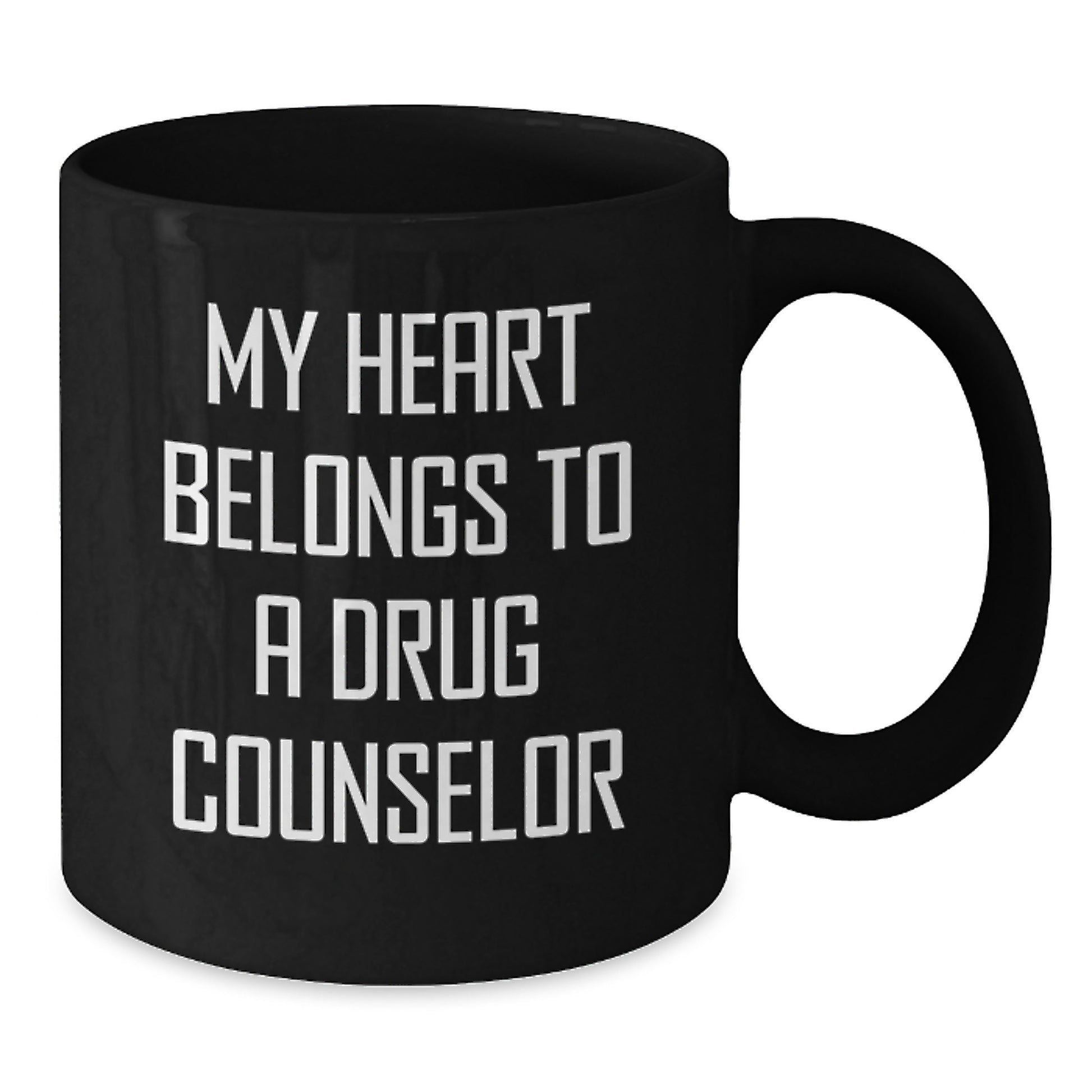 Funny Gift for a Drug Counselor - My Heart Belongs To A Drug Counselor, Graduation Unique Gifts from Friends to Women Drug Counselor, Black Coffee Mug, 11oz or 15oz Ceramic Mug - Additional