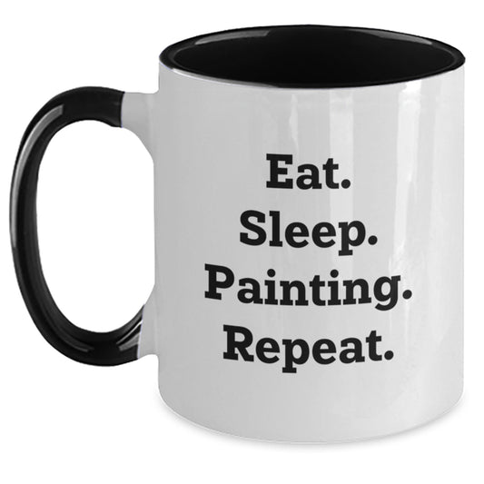 Funny Painting Gifts for Men, Women, Friends, Coworkers, Family - Eat. Sleep. Painting. Repeat. Two Tone Coffee Mug - Main
