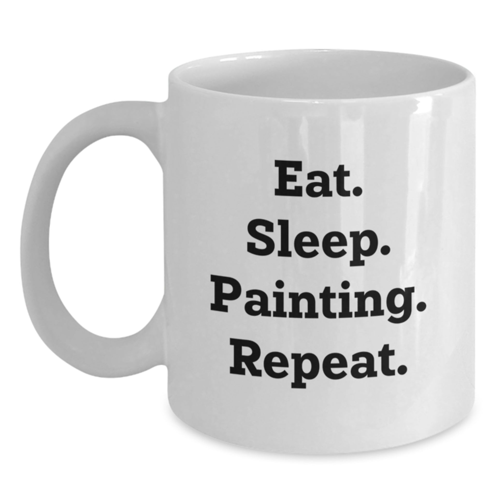 Funny Graduation Gifts for Painting Enthusiasts, Eat. Sleep. Painting. Repeat., White Coffee Mug, Gifts from Friends to Family - Main
