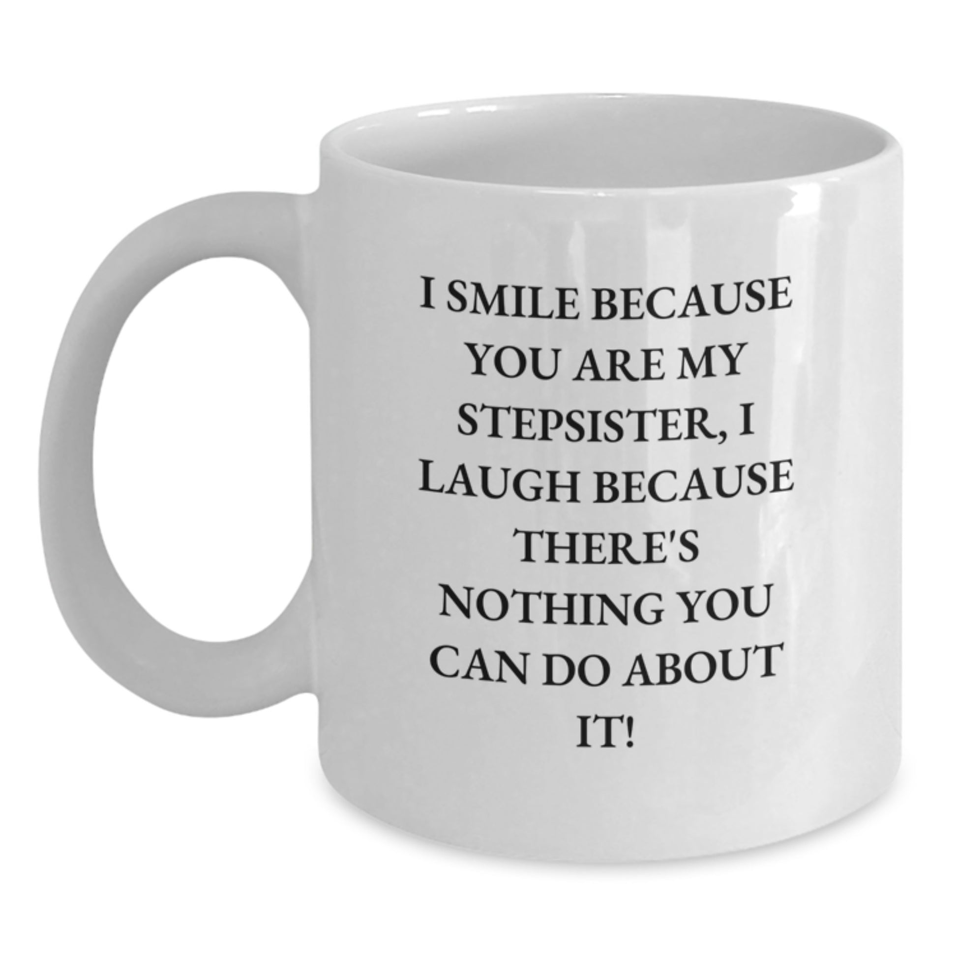 Funny Stepsister Christmas White Coffee Mugs for Stepsisters - Gifts from Family, Funny Coffee Mugs for Family Members, White Ceramic - Main