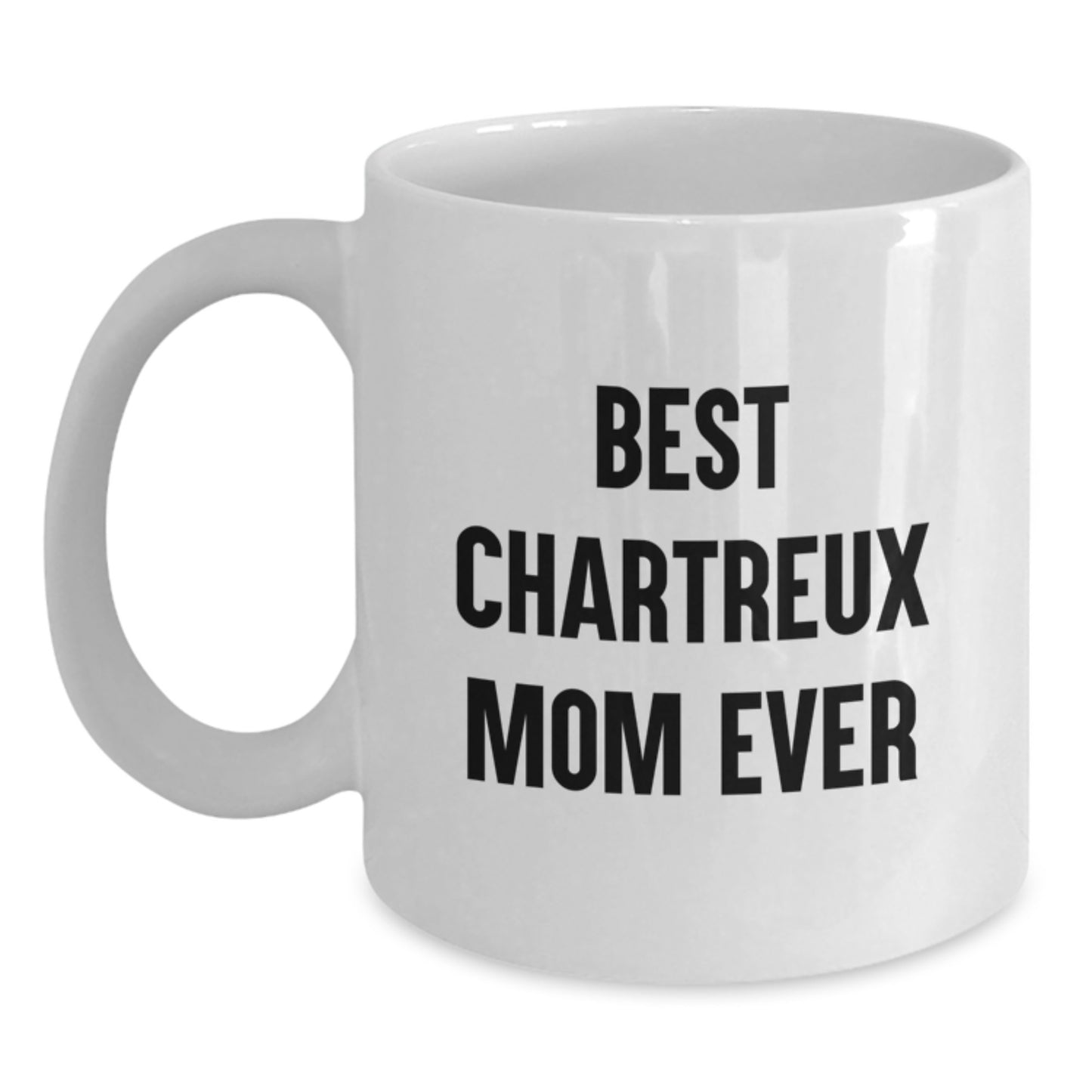 Funny Chartreux Cat Mom Gifts for Friends from Family - Best Chartreux Mom Ever Quote White Coffee Mug - Main