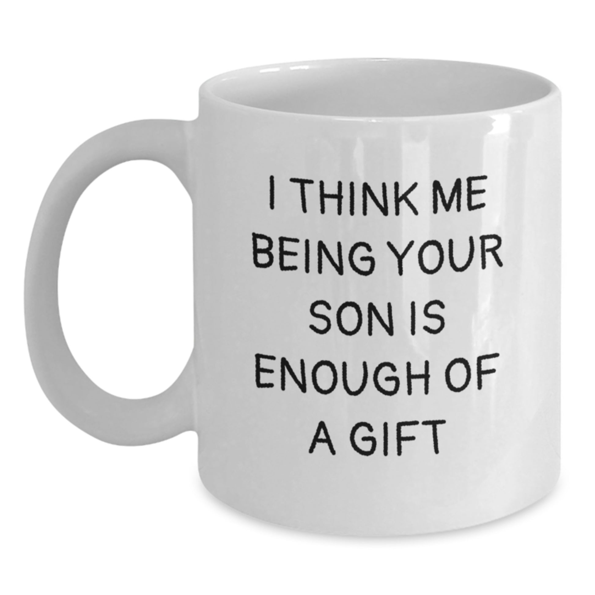 Funny Son White Coffee Mug for Him, Gifts from Mom or Dad, Graduation Unique Gifts for Teenage Boys - Main