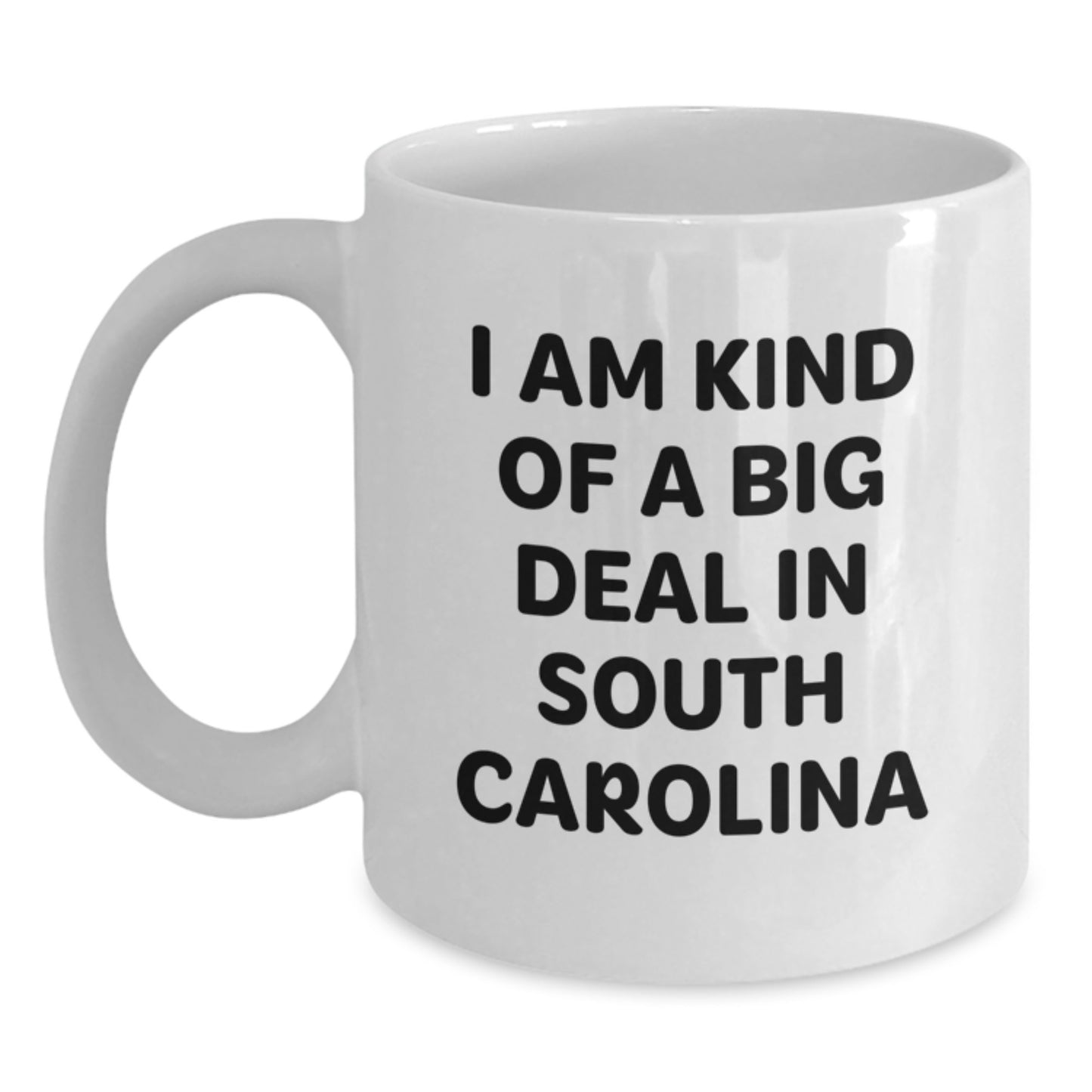 Funny South Carolina Gifts from Loved Ones - White Coffee Mug for South Carolina Men - Valentine's Unique Gifts for Women - Main