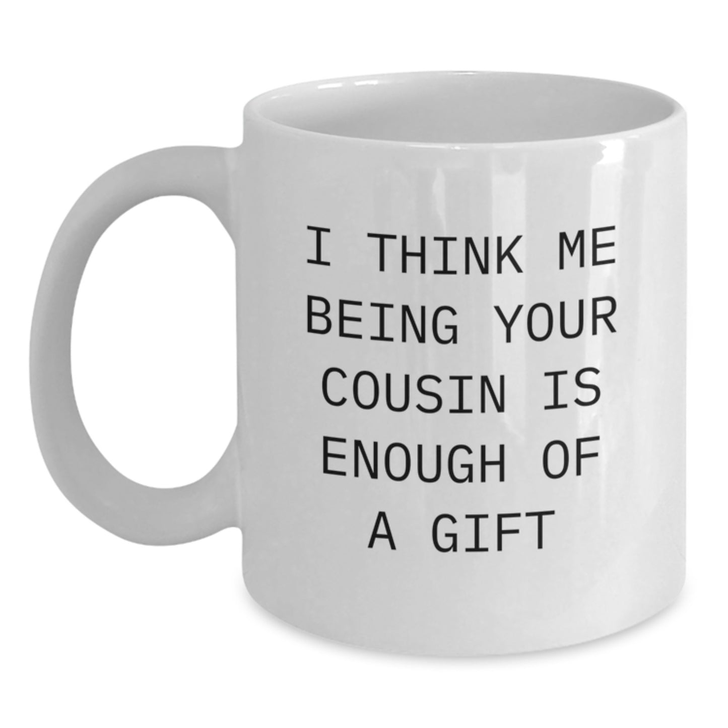Funny Cousin Sayings White Coffee Mug Gifts for Cousin from Family - Main