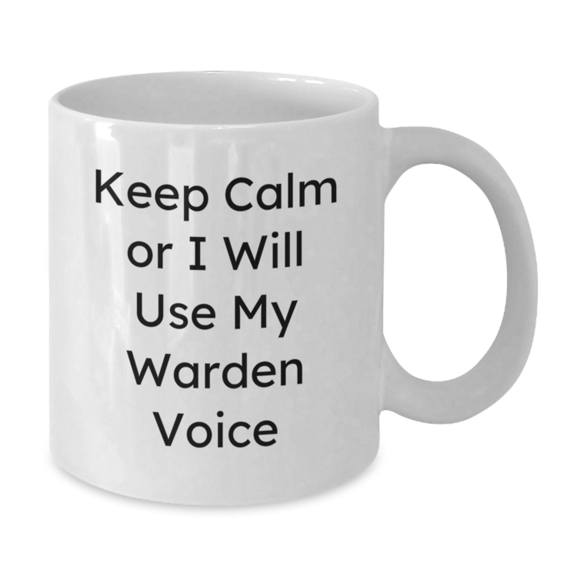 Warden Gifts, Funny White Coffee Mug 'Keep Calm Or I Will Use My Warden Voice', Graduation Unique Gifts from Friends, Family or Coworkers for Warden - Additional