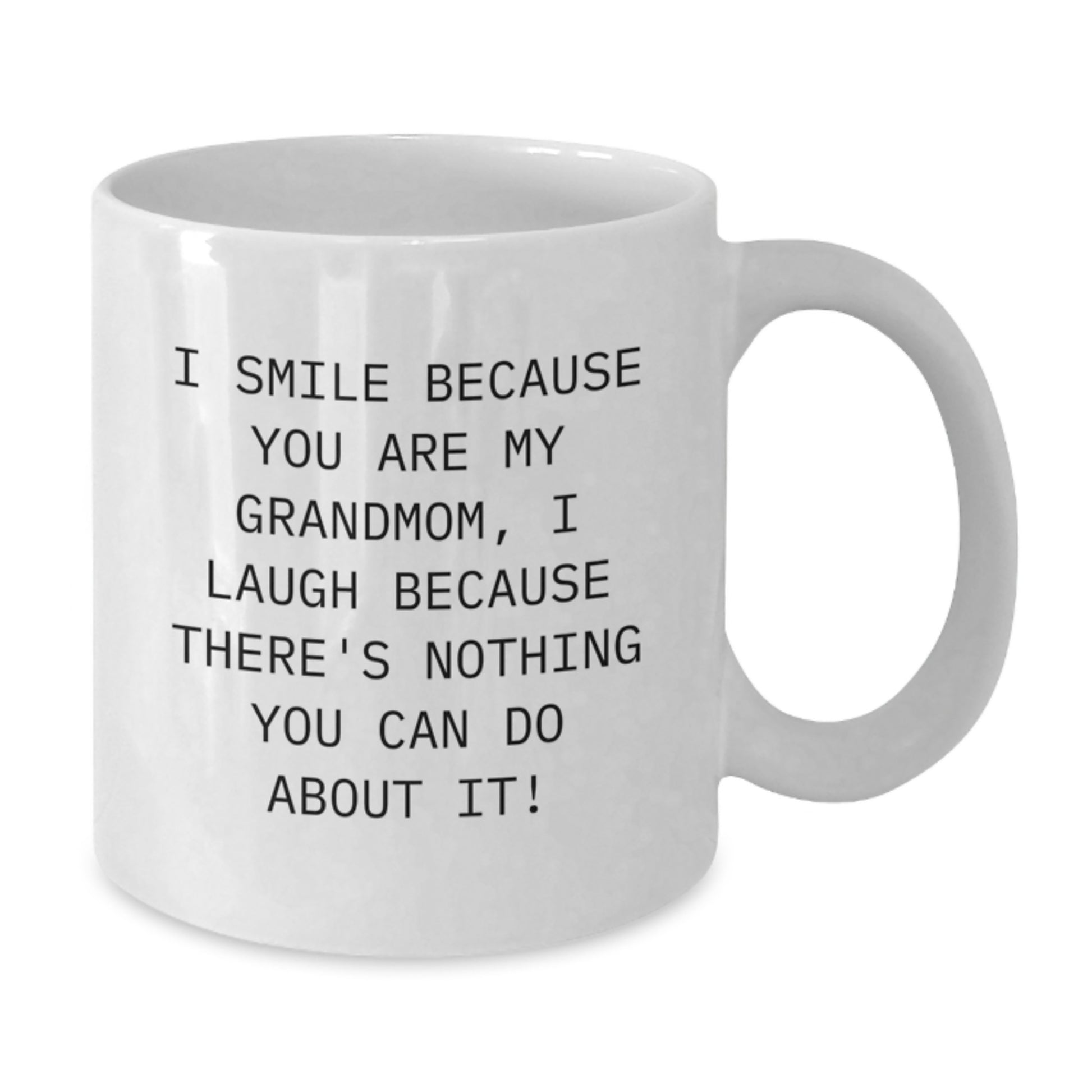 Funny Grandmom Gifts for Her - White Coffee Mug, I Smile Because You Are My Grandmom, Unique Christmas Memorable Presents from Family - Additional