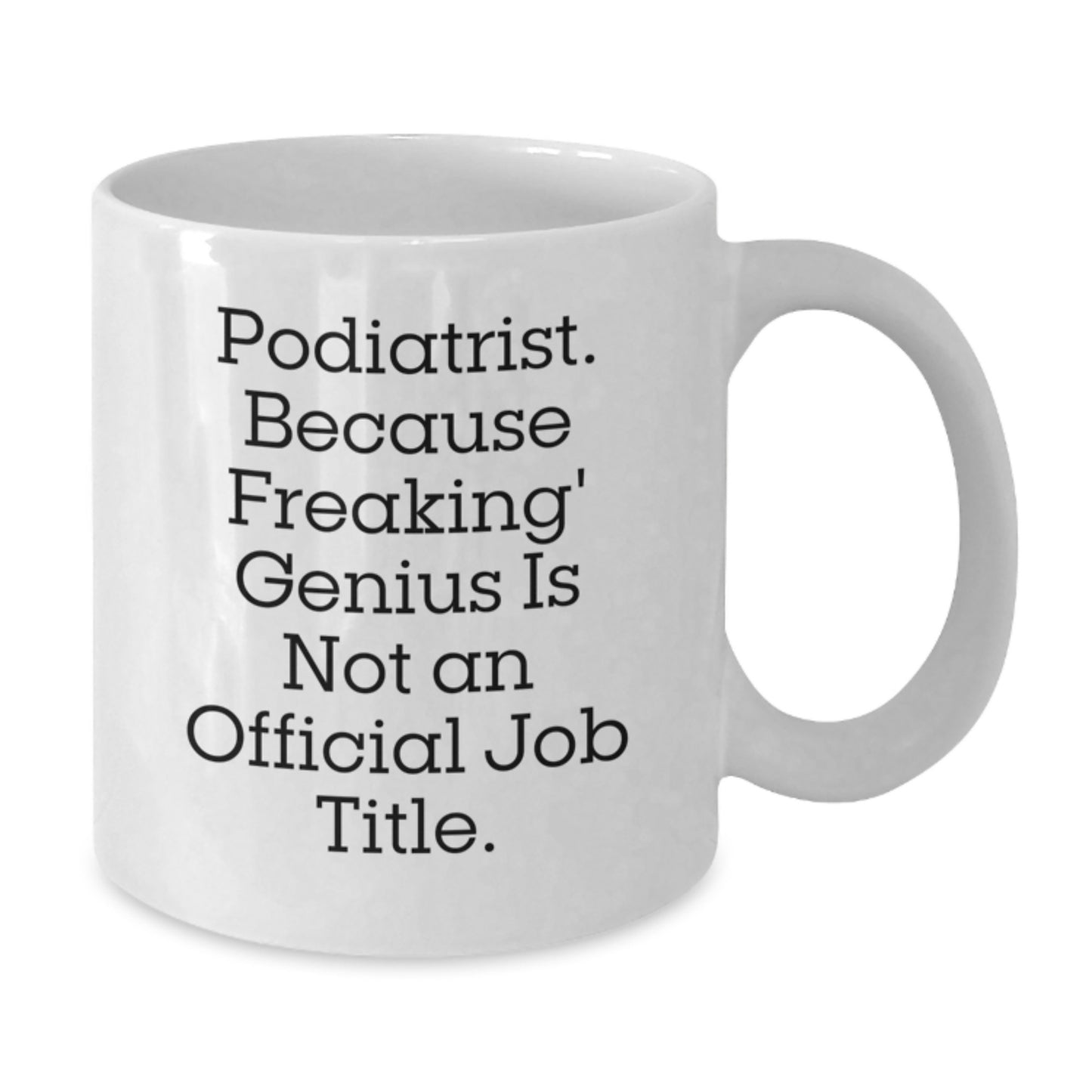 Funny Podiatrist Gifts, White Coffee Mugs for Podiatrist Lovers, Christmas Unique Mugs from Friends to Family - Additional