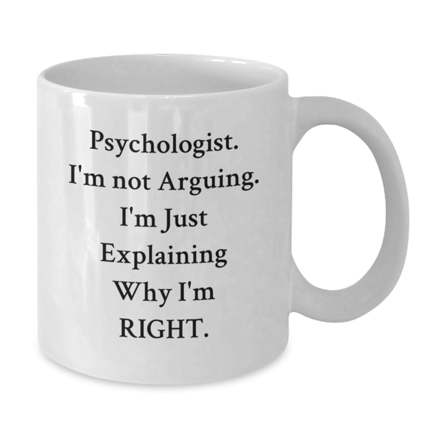 Gifts from Family for the Wise Psychologist - Funny White Coffee Mug for Graduation Unique Gifts - Additional