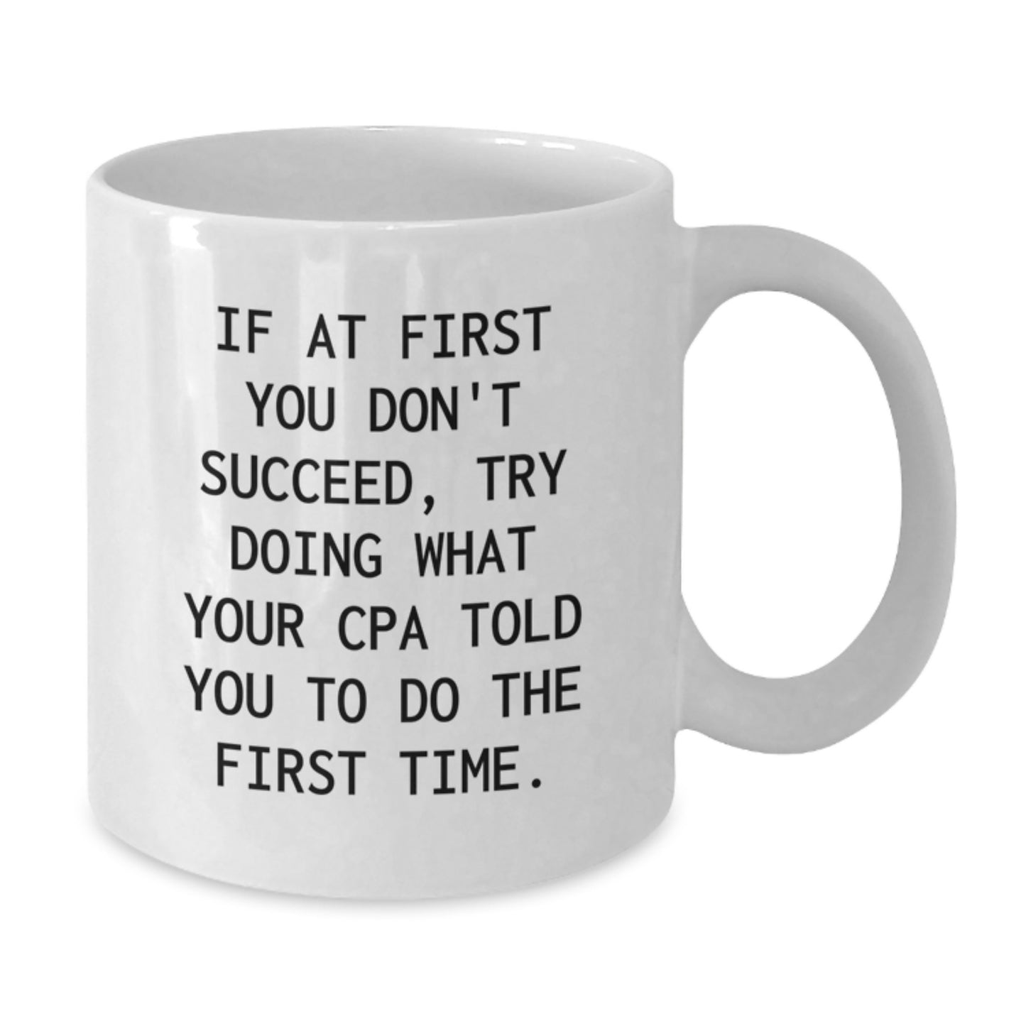 Funny CPA Gifts, CPA White Coffee Mug for Graduation Unique Gifts from Family to Friends - Additional