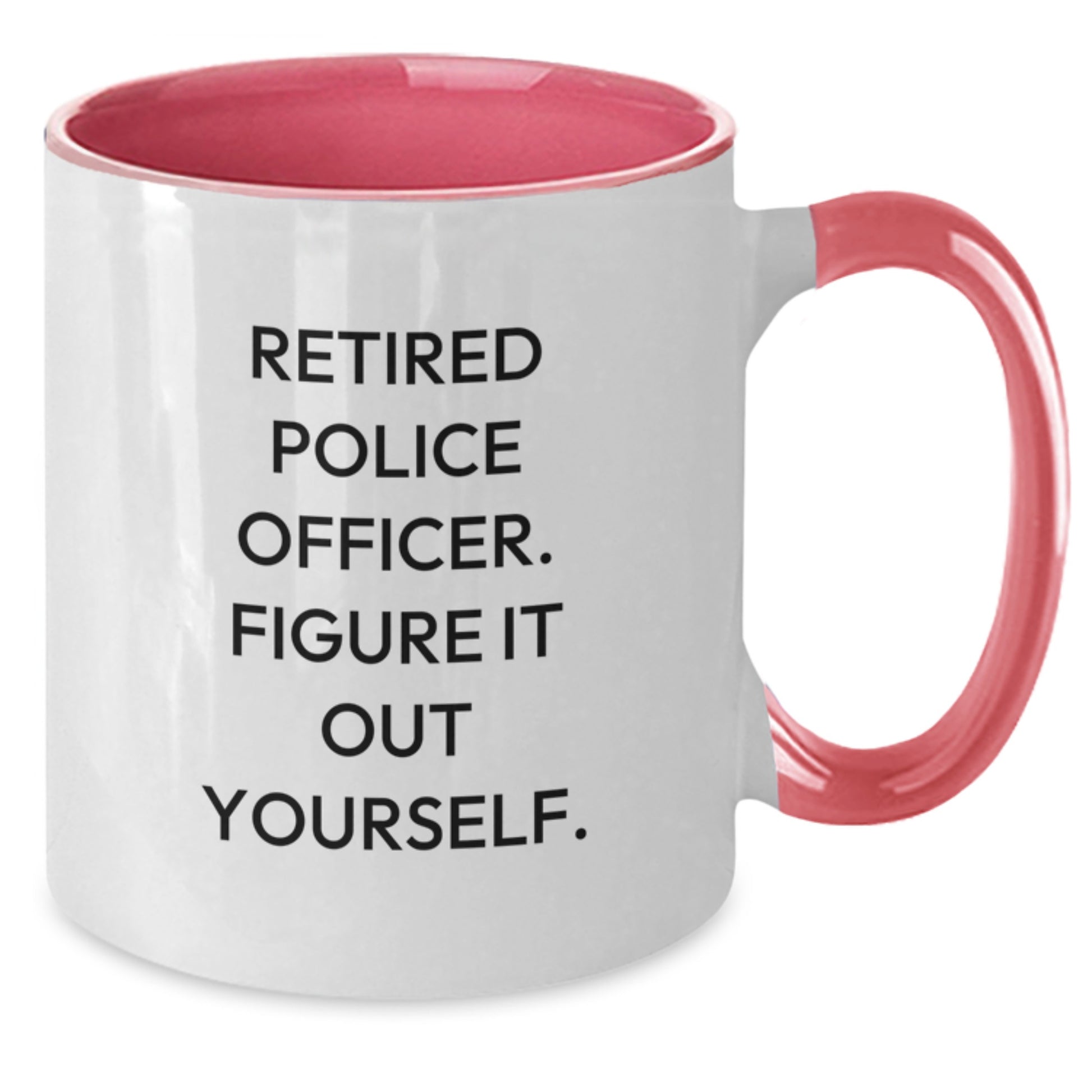 Police Officer Humor Two Tone Coffee Mugs, Funny Gifts from Friends and Family, Birthday Unique Presents for Men and Women - Additional