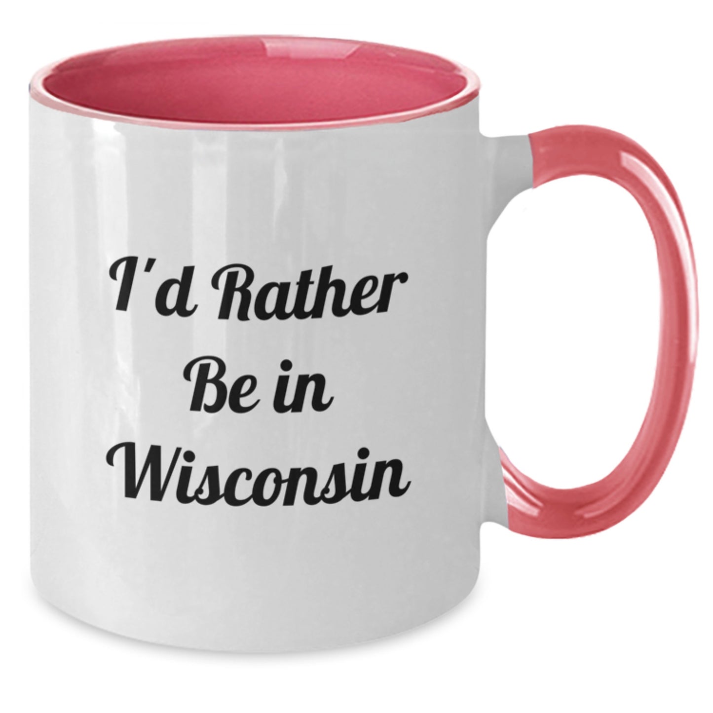 Wisconsin Gifts for Men Funny I'd Rather Be in Wisconsin Two Tone Coffee Mug - Additional