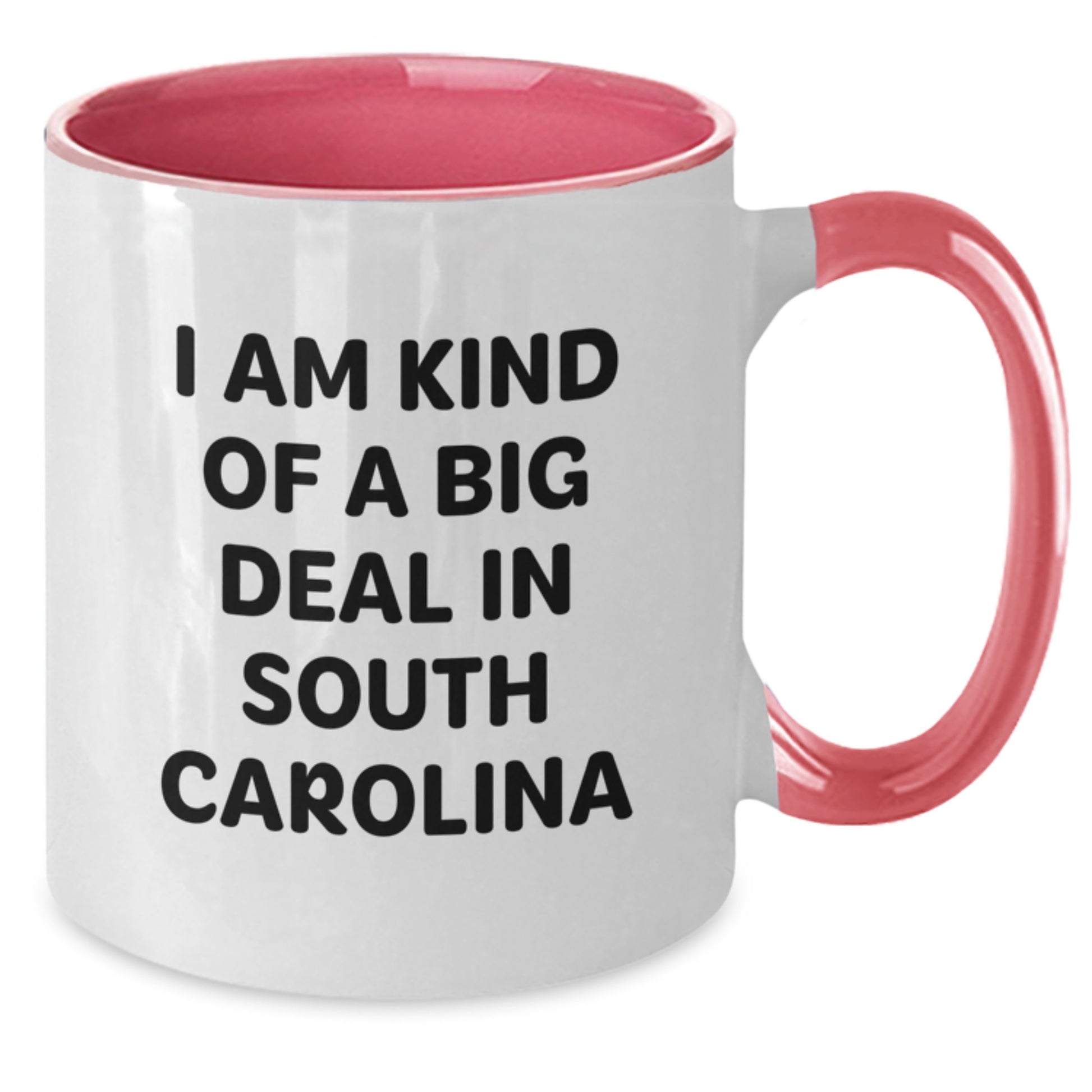 Funny South Carolina Gifts from Men to Women - Two Tone Coffee Mug, I Am Kind Of A Prime Selection In South Carolina Valentine's Unique - Additional