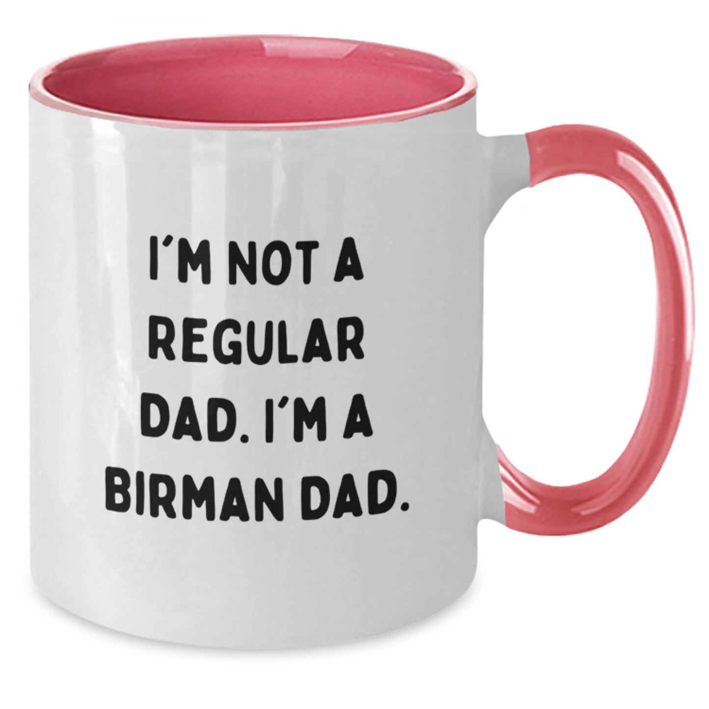 Funny Birman Cat Gifts from Dad to Graduating Birman Cat Lover - Two Tone Coffee Mug - Additional