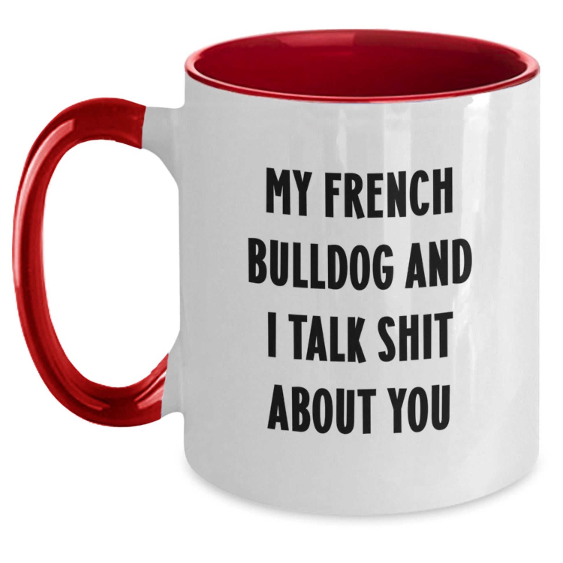 Funny French Bulldog Gifts from Friends, Unique Graduation Shit Talk Mugs for Men, Cute Two Tone Coffee Mug with French Bulldog - Main