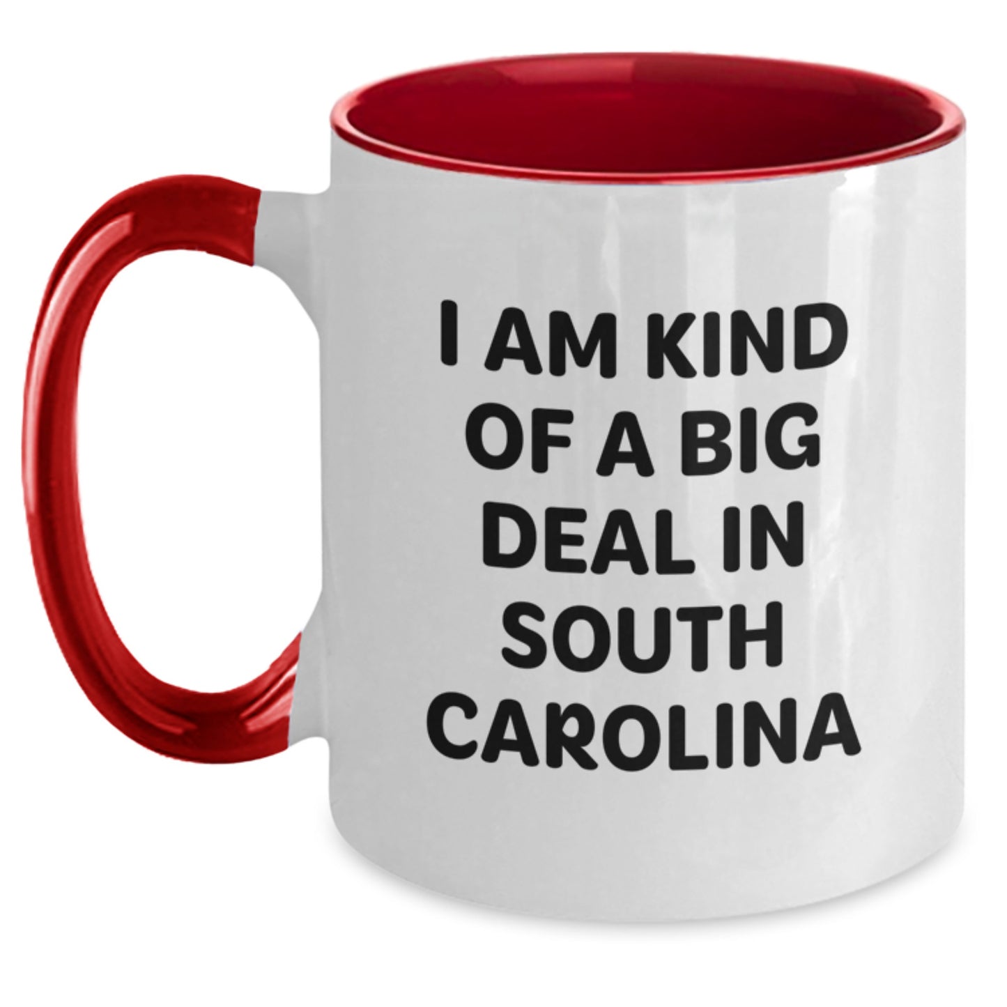 Funny South Carolina Gifts from Men to Women - Two Tone Coffee Mug, I Am Kind Of A Prime Selection In South Carolina Valentine's Unique - Main