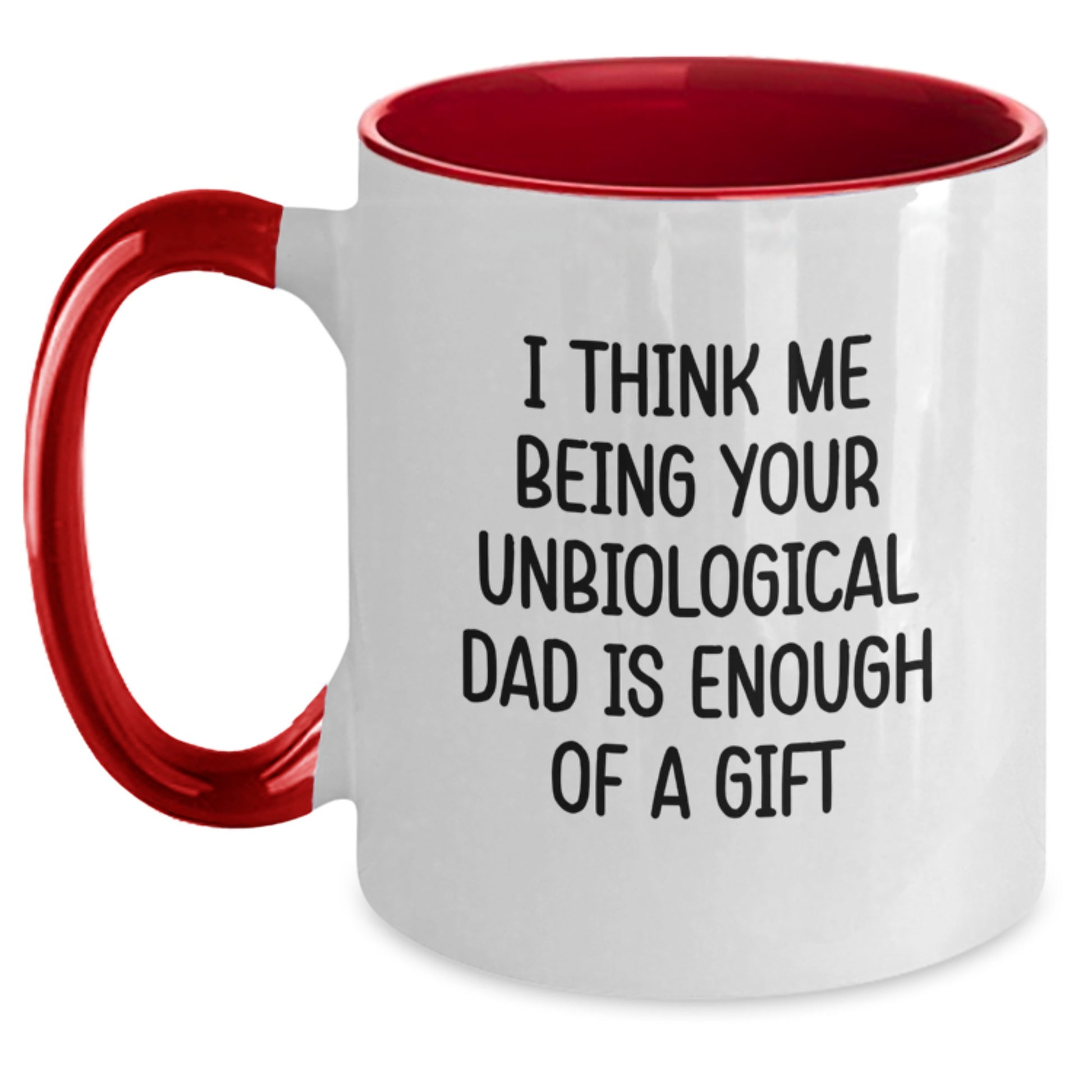 Funny Unbiological Dad Quotes Two Tone Coffee Mugs Gifts from Men to Unbiological Dad, Graduation Unique Gifts for Unbiological Dad, Unbiological Dad Dad Jokes Mugs - Main