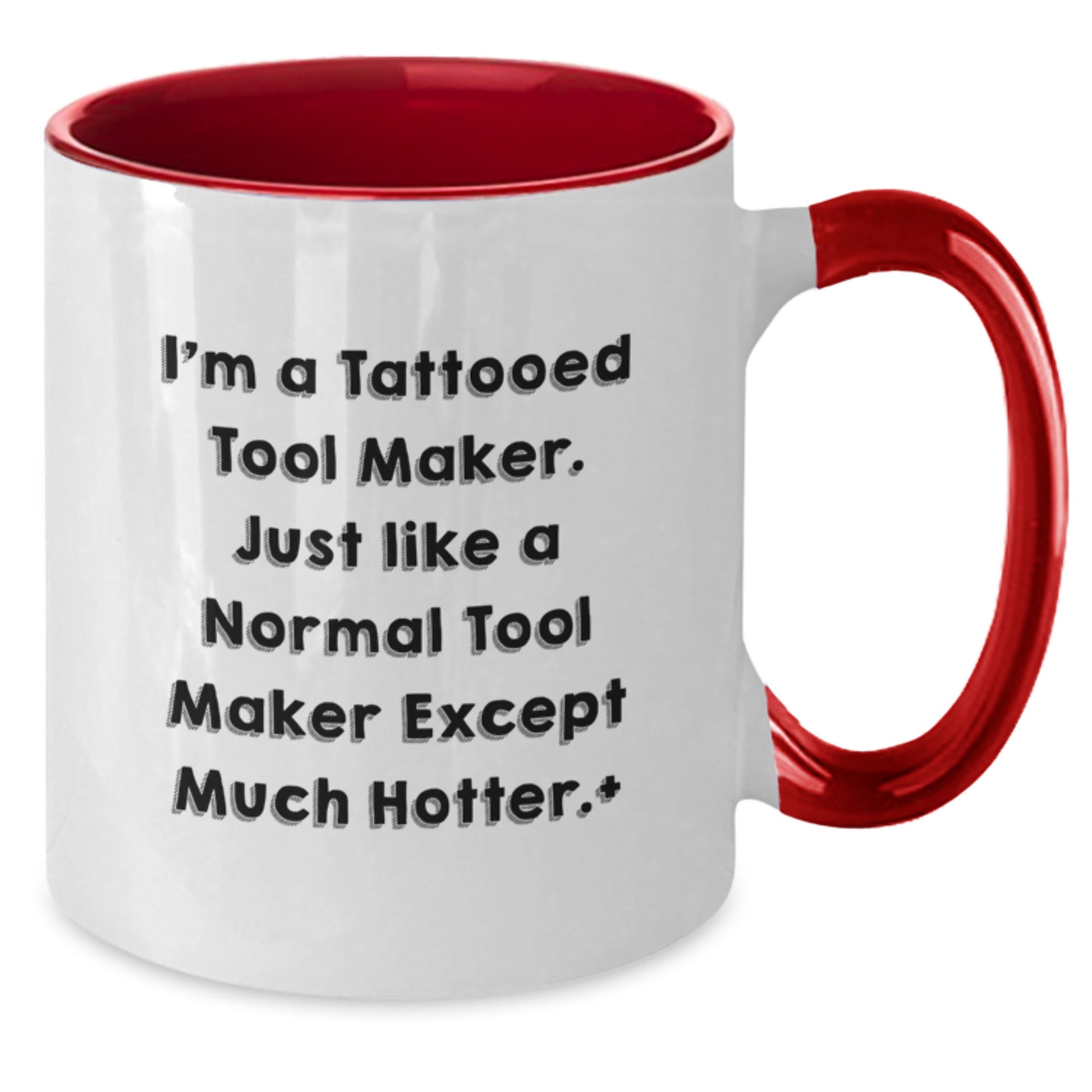 Tool Maker Gifts from Friends and Family - Funny Hot Tool Maker Two Tone Coffee Mug, Christmas Unique Presents for Men, Red and White Ceramic Mug - Additional