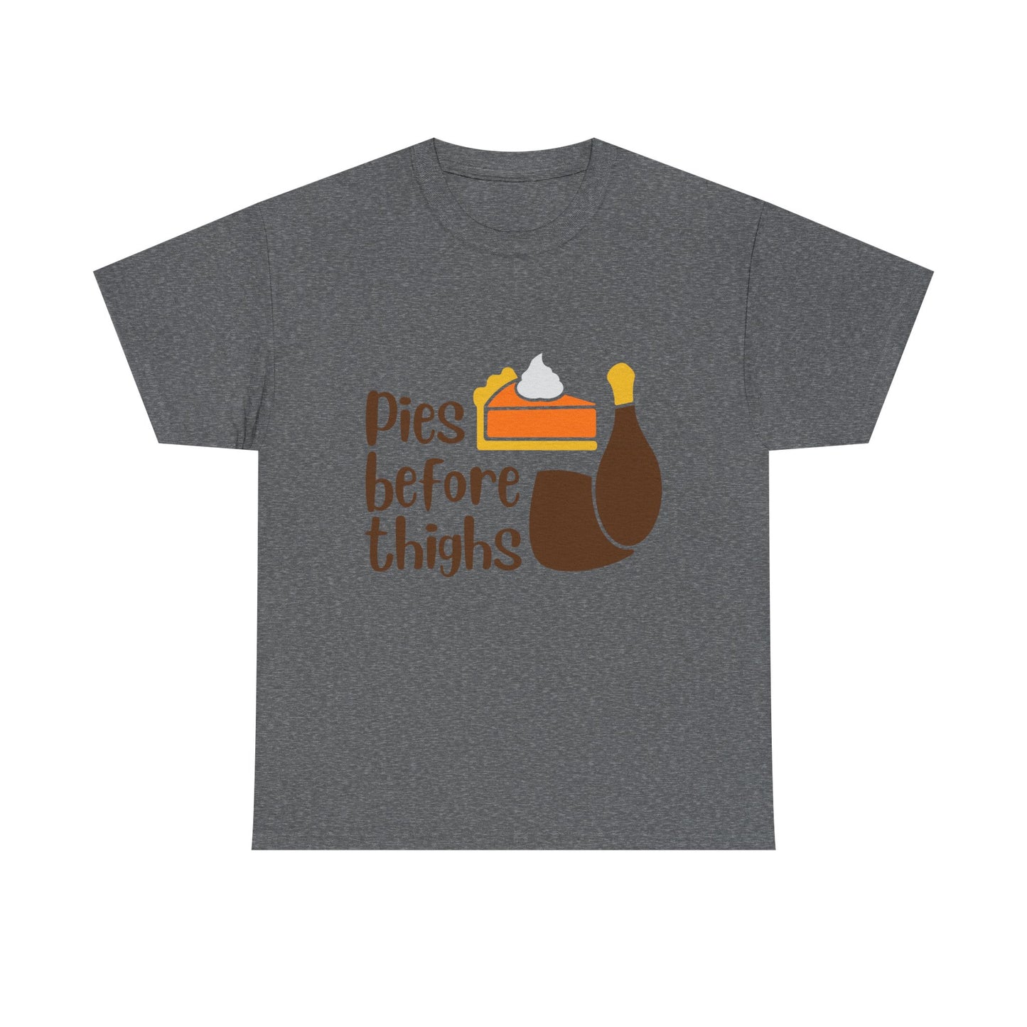 Pies Before Thighs Funny Family Thanksgiving Tee