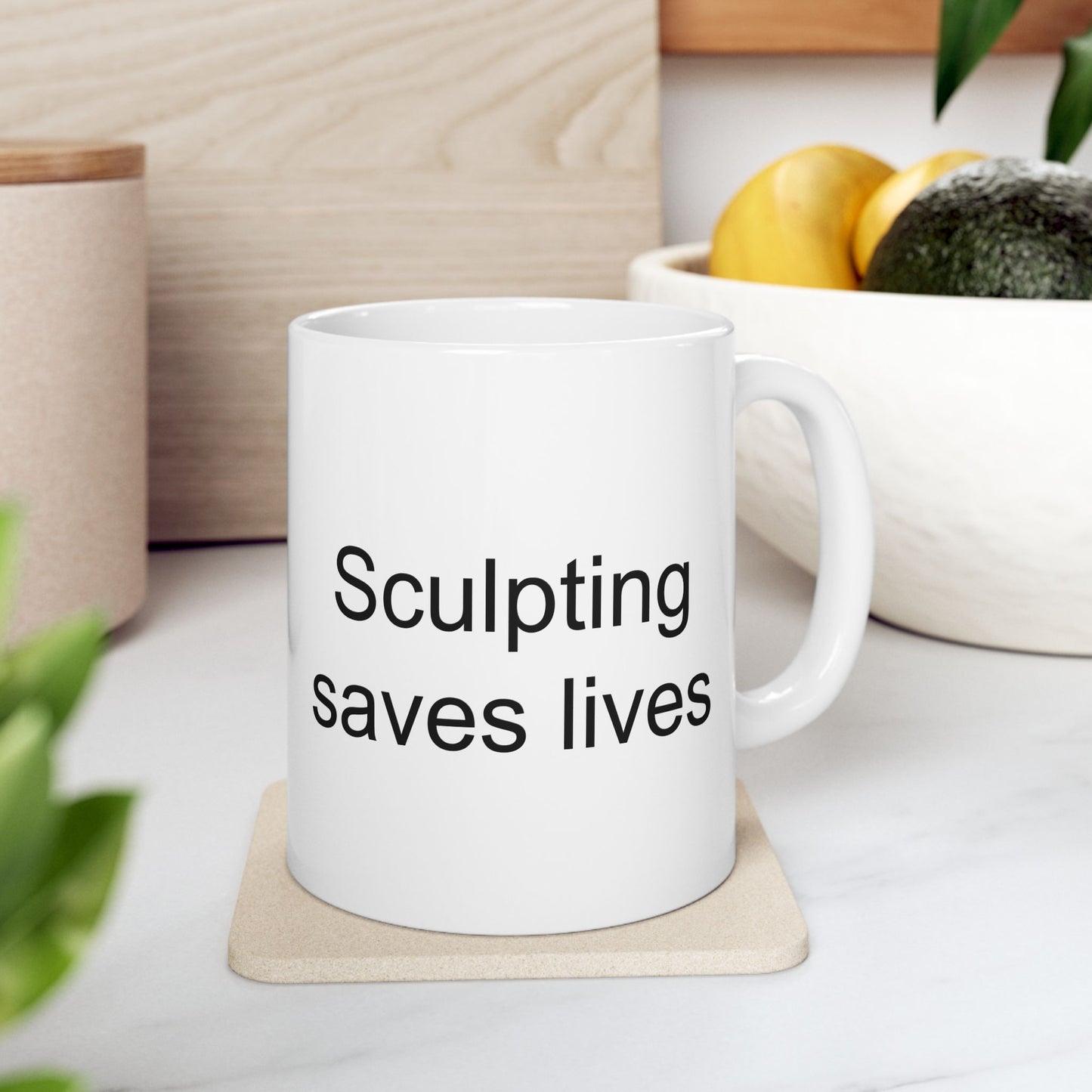 Sculpting Saves Lives White Coffee Mug (11 oz & 15 oz)
