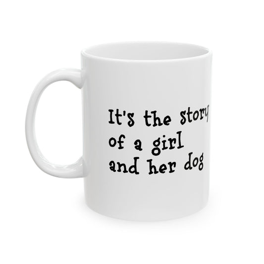 Girl and Her Dog Ceramic Coffee Mug (11oz, 15oz)