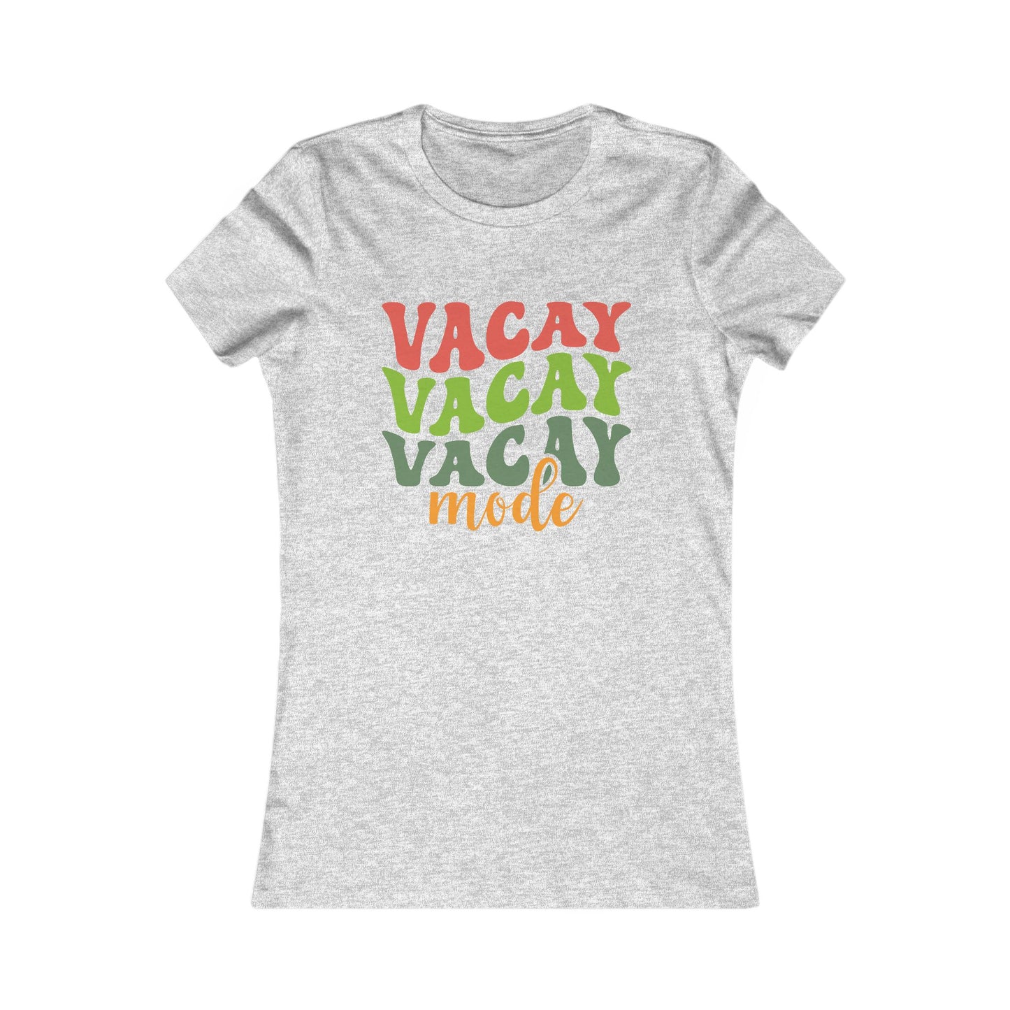Vacation Mode Tee — Women's 'Vacay Vacay Vacay Mode' Graphic Shirt