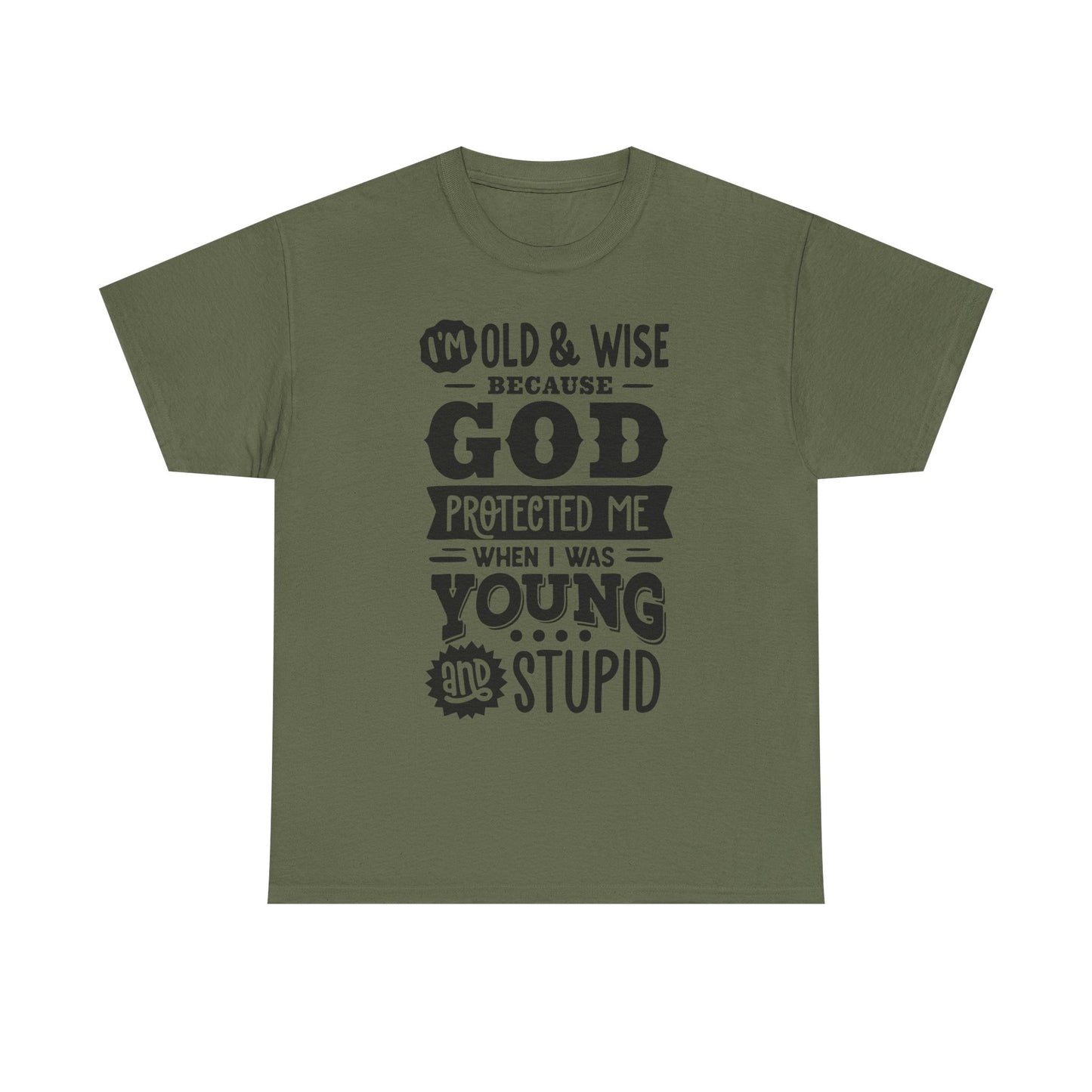 I'm Old and Wise Because God Protected Me Unisex Heavy Cotton Tee for Dads