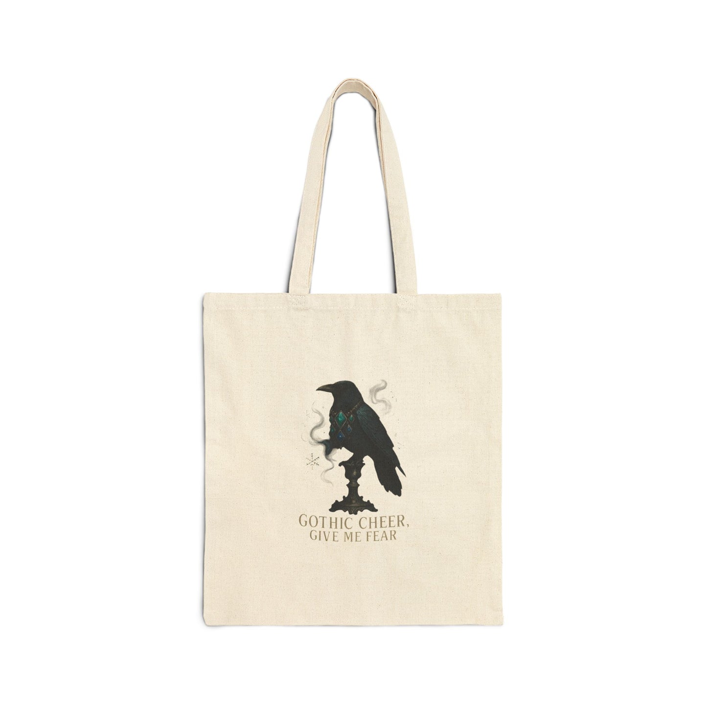 Gothic Crow Tote Bag - "Gothic Cheer Give Me Fear" Cotton Canvas Tote
