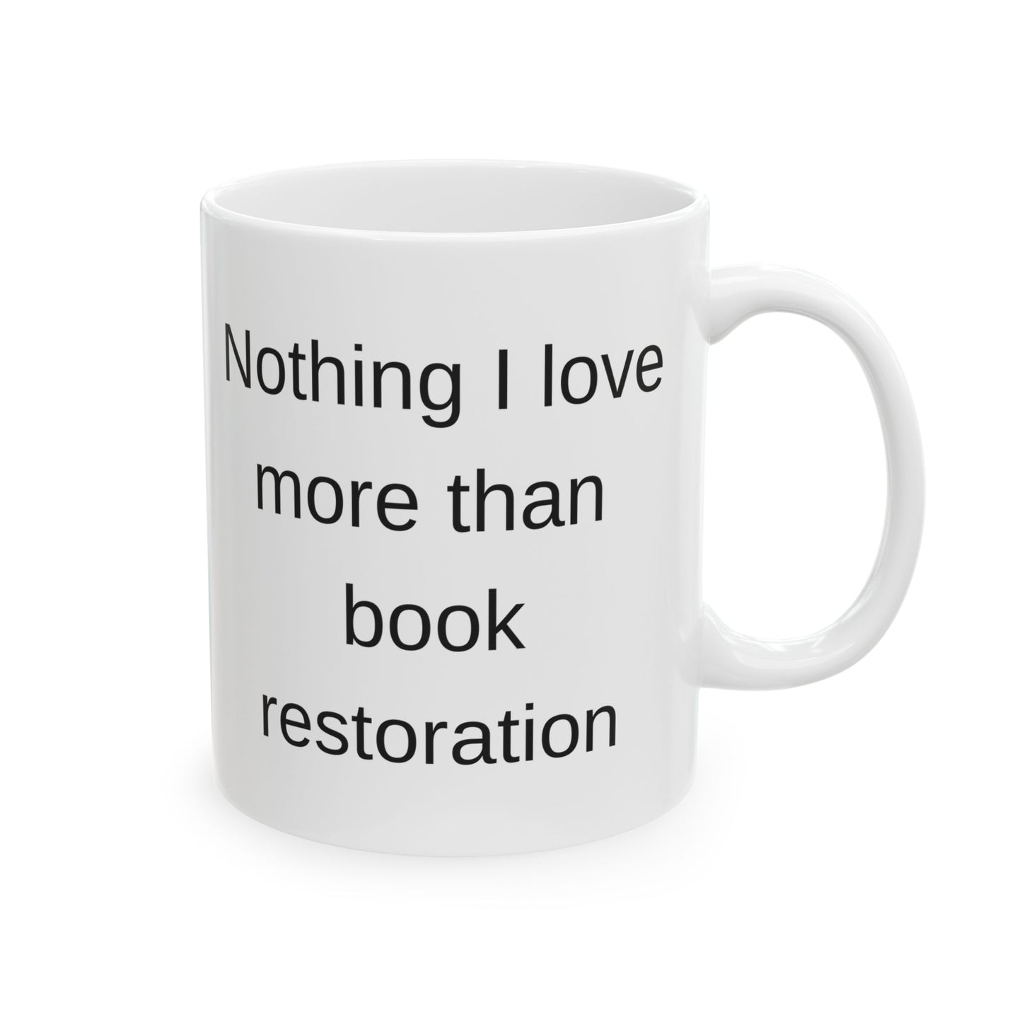 Book Restoration Lovers White Coffee Mug (11 oz and 15 oz)