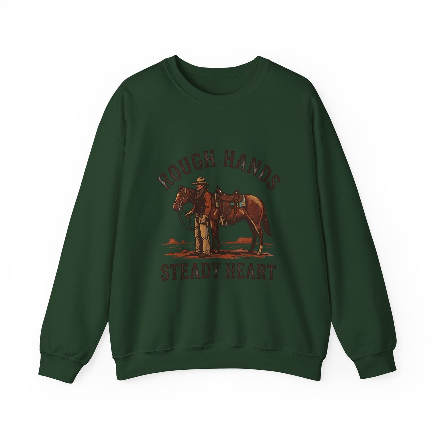 Rough Hands Steady Heart Sweatshirt | Western cowboy, vintage Americana