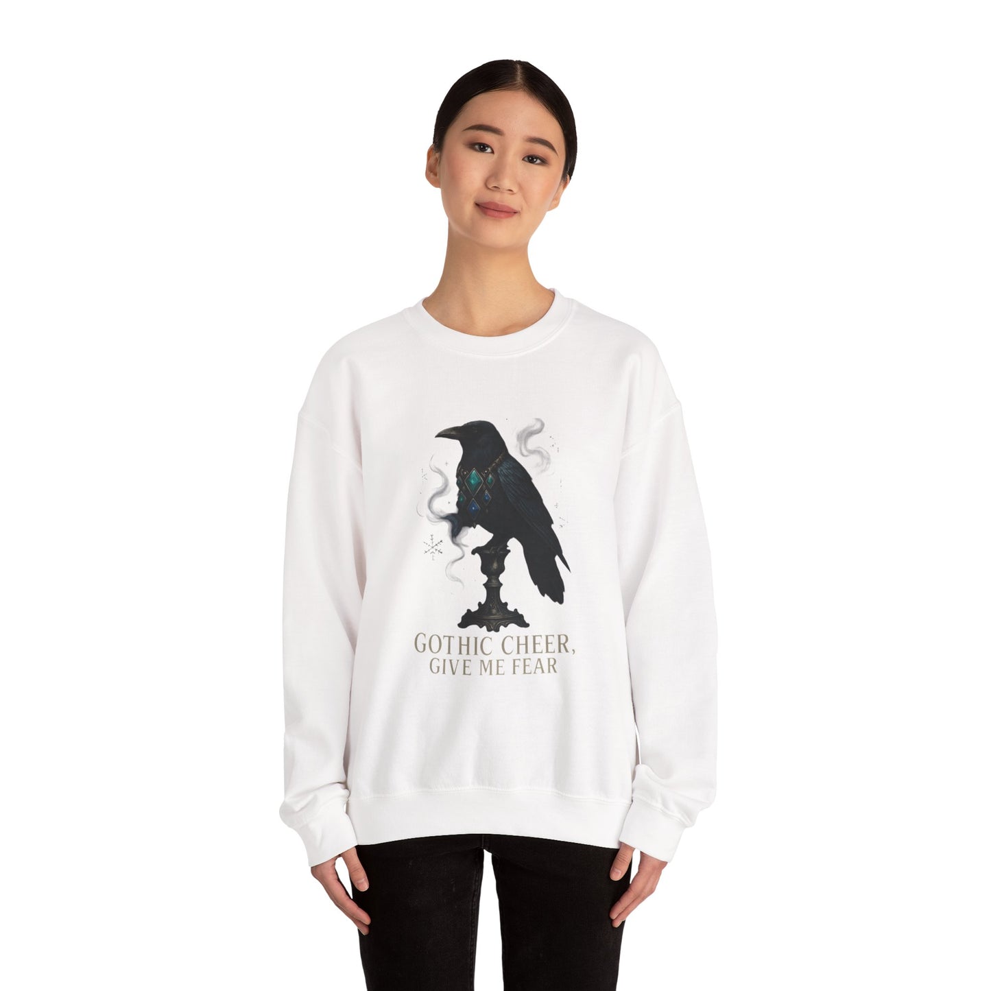 Gothic Cheer Crow Sweatshirt — "Gothic Cheer, Give Me Fear" Crewneck