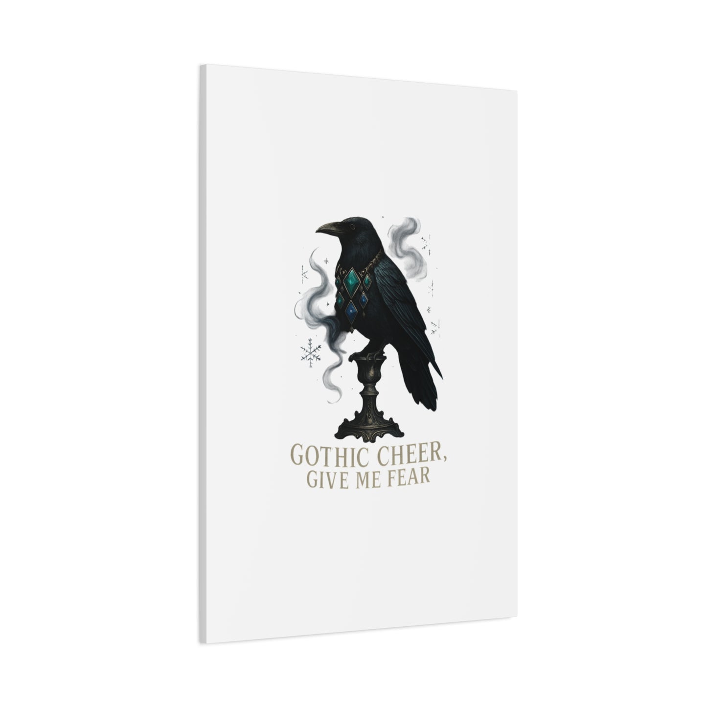 Gothic Raven Canvas Art – “Gothic Cheer, Give Me Fear” Matte Stretched Wall Decor
