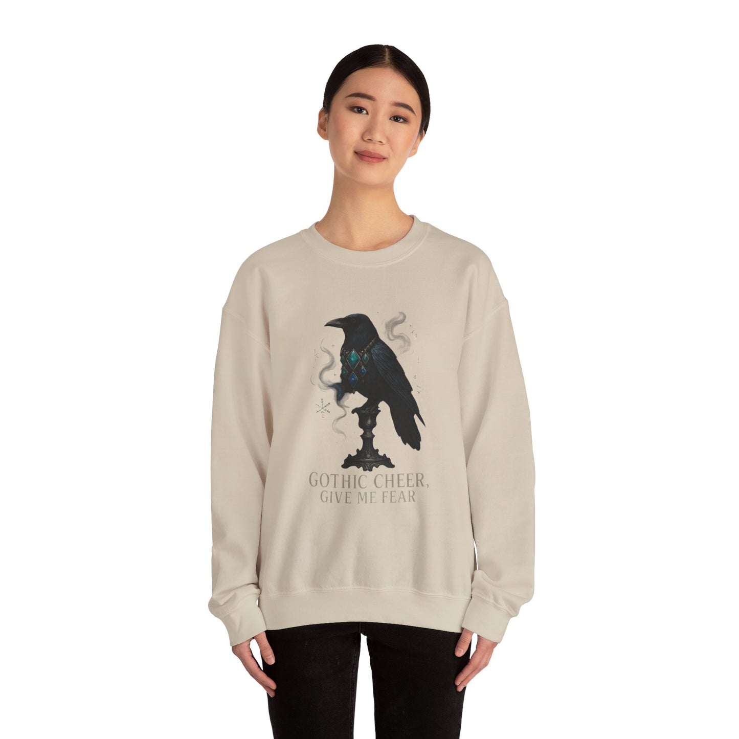 Gothic Cheer Crow Sweatshirt — "Gothic Cheer, Give Me Fear" Crewneck
