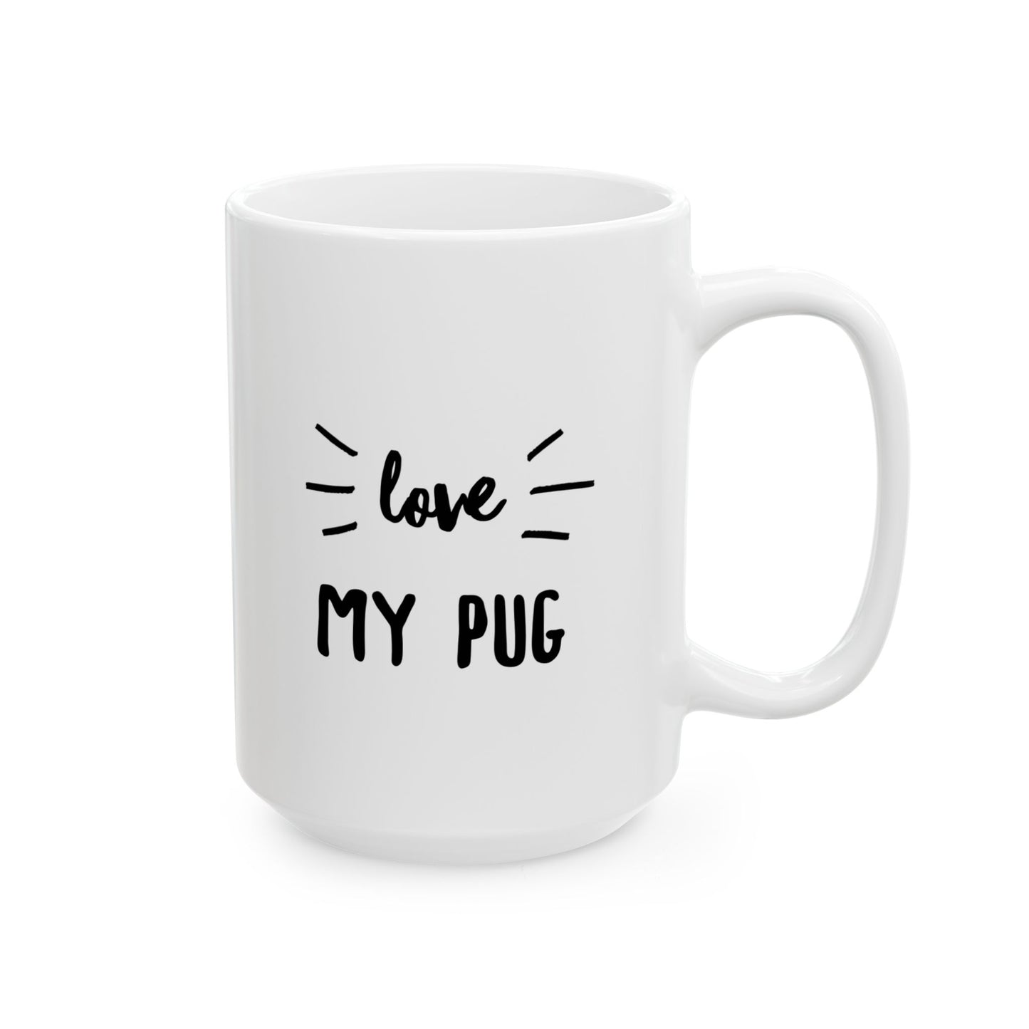Pug Love Ceramic Mug (11oz, 15oz)