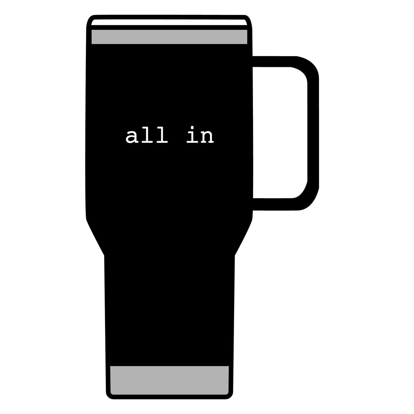 All In Travel Mug