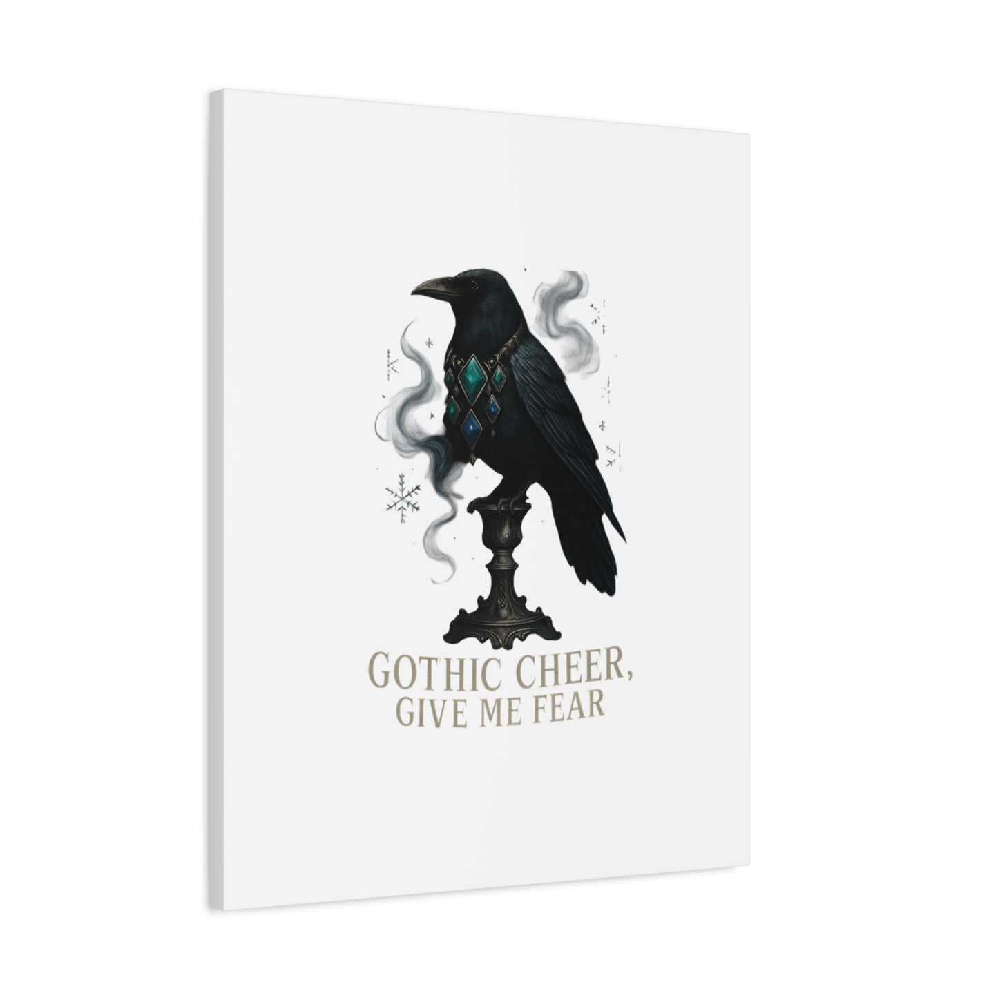 Gothic Raven Canvas Art – “Gothic Cheer, Give Me Fear” Matte Stretched Wall Decor