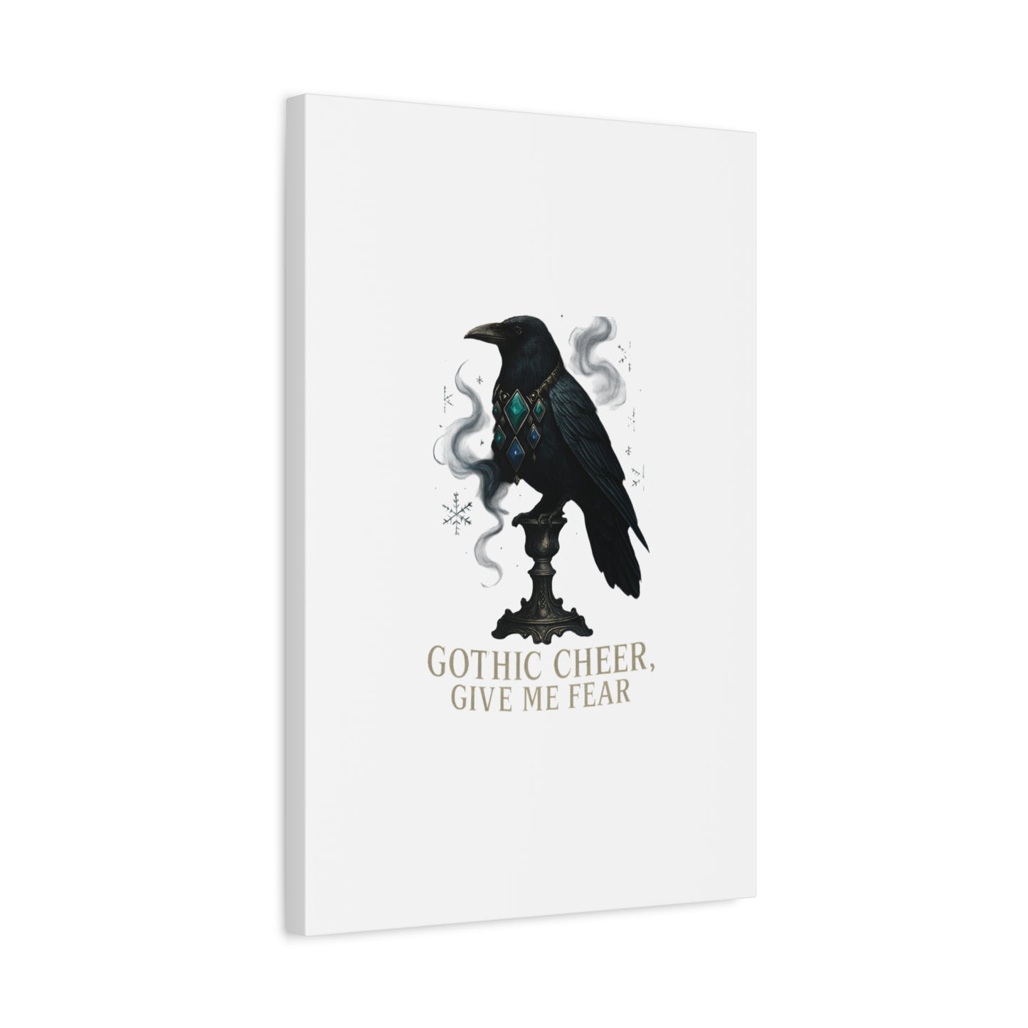 Gothic Raven Canvas Art – “Gothic Cheer, Give Me Fear” Matte Stretched Wall Decor