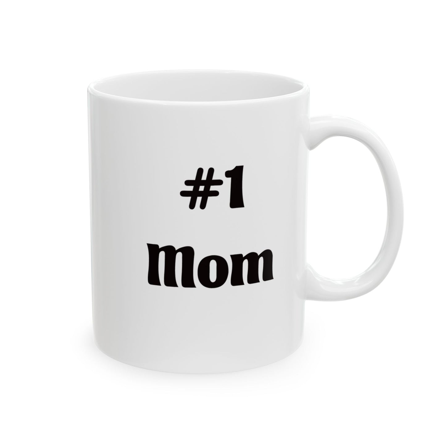 Funny Coffee Mug – “#1 Mom” Black Typography Ceramic Mug (11oz & 15oz)