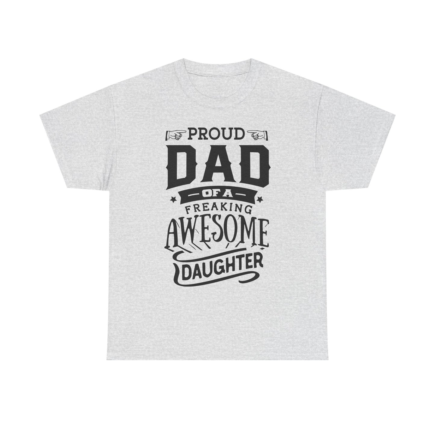Proud Dad of an Awesome Daughter T-Shirt for Dad for Father's Day