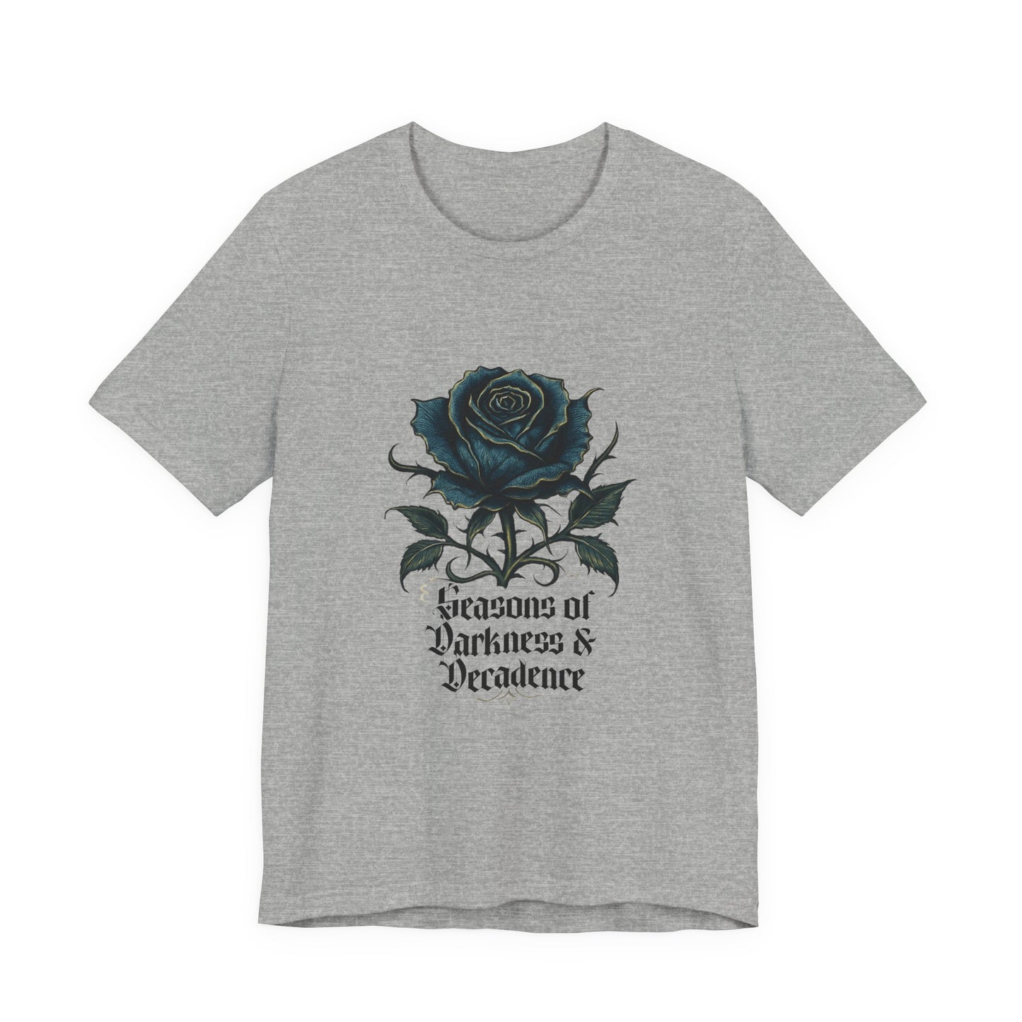 Seasons of Darkness & Decadence Tee — Gothic Black Rose Graphic T-Shirt