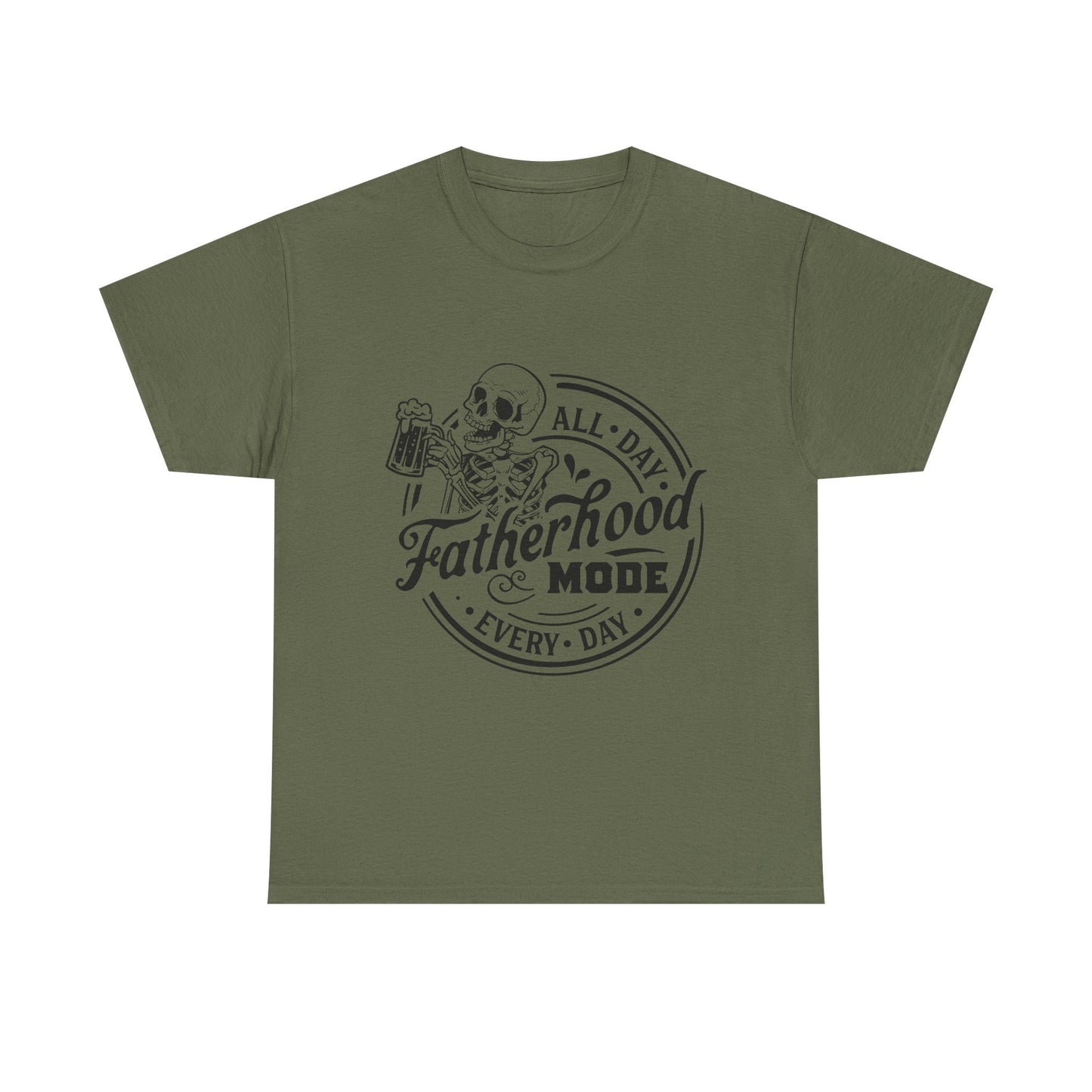 Fatherhood Mode All-Day, Every Day T-Shirt for Dad for Father's Day