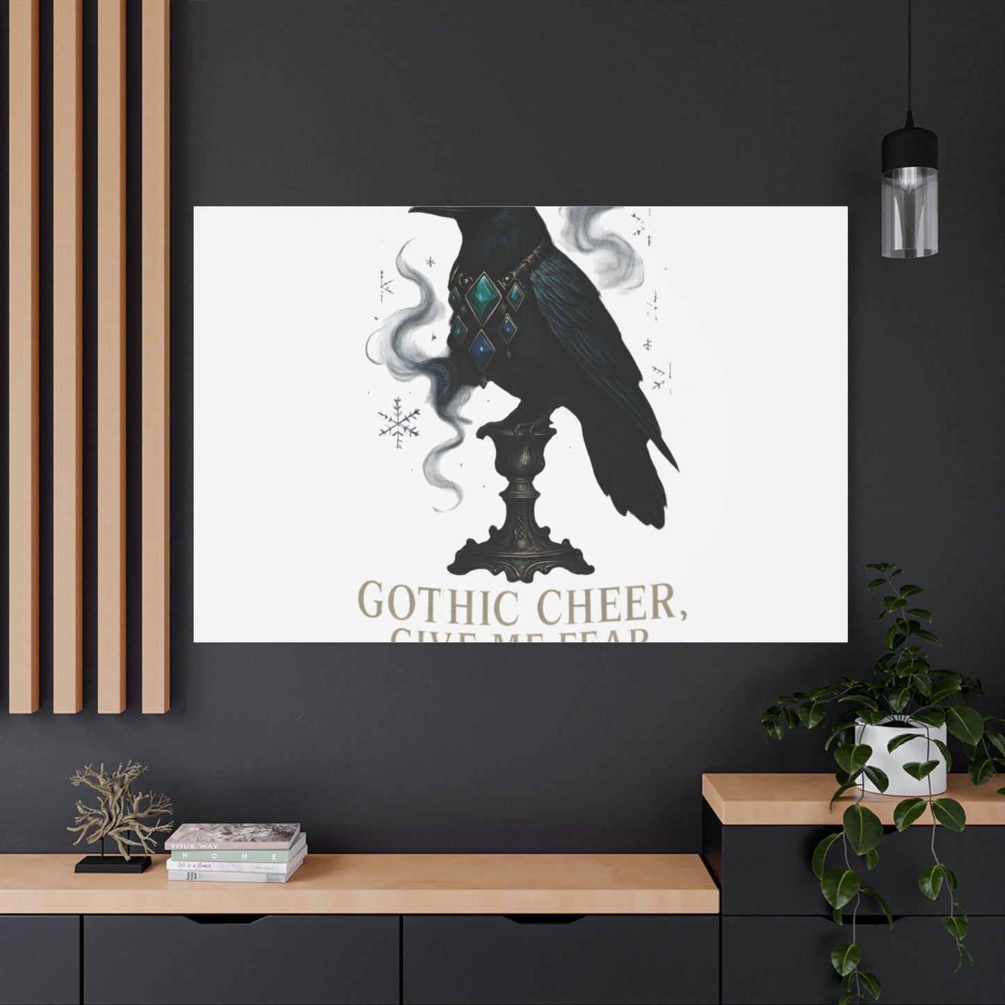 Gothic Raven Canvas Art – “Gothic Cheer, Give Me Fear” Matte Stretched Wall Decor