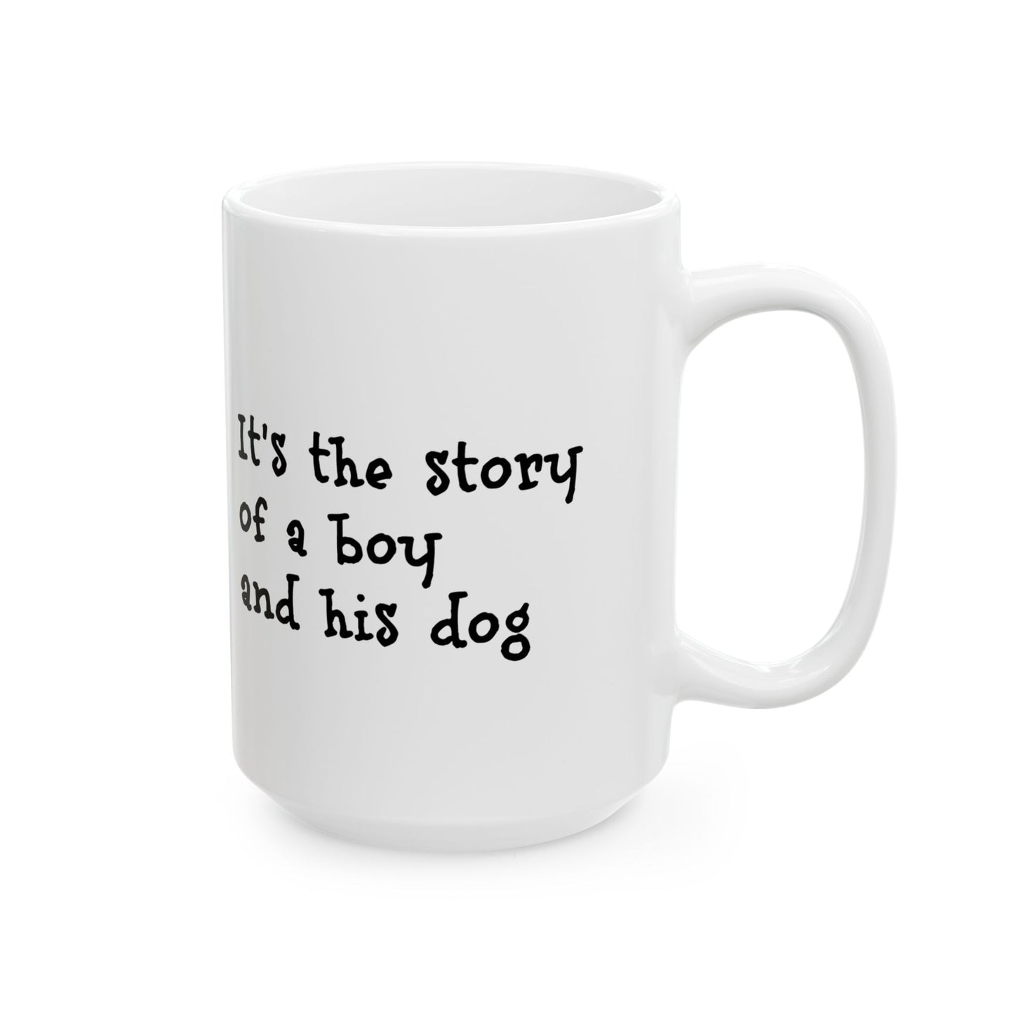 Story of a Boy and His Dog Ceramic Coffee Mug (11oz, 15oz)