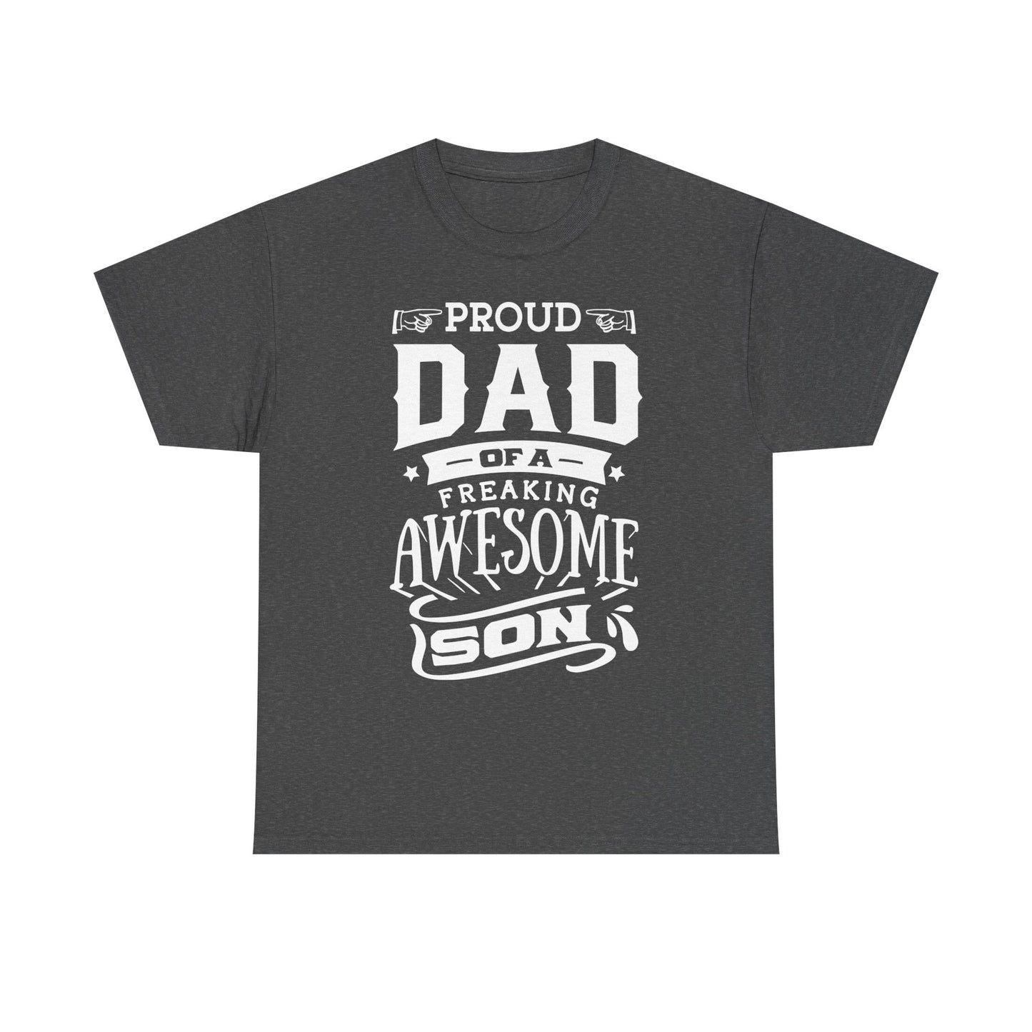 Proud Dad of an Awesome Son T-Shirt for Dad for Father's Day