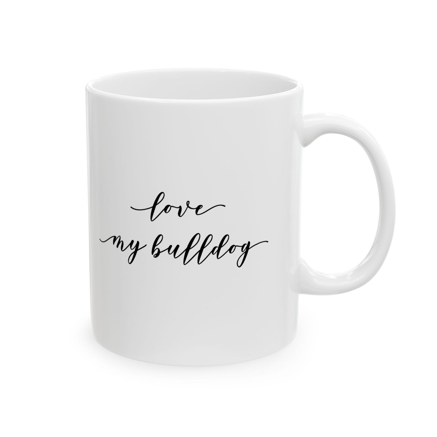 Bulldog Love Ceramic Mug (11oz, 15oz)
