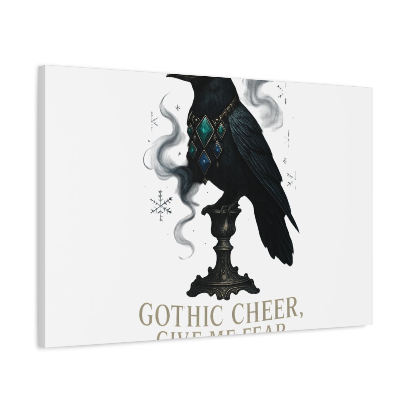 Gothic Raven Canvas Art – “Gothic Cheer, Give Me Fear” Matte Stretched Wall Decor