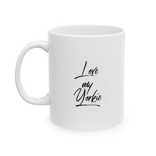 Yorkie Love Ceramic Mug (11oz, 15oz)