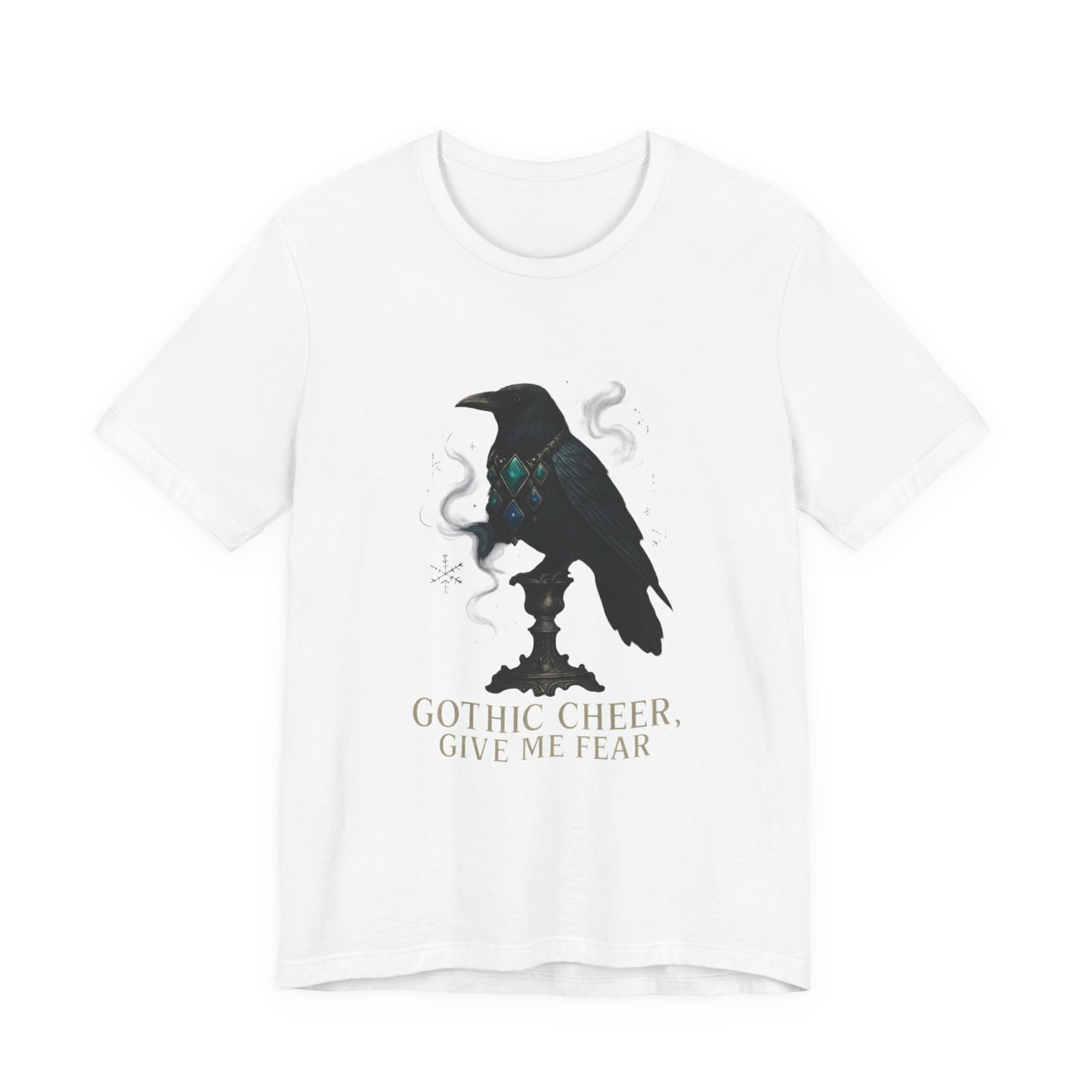 Gothic Cheer Raven Tee — "Gothic Cheer, Give Me Fear" Graphic T-Shirt