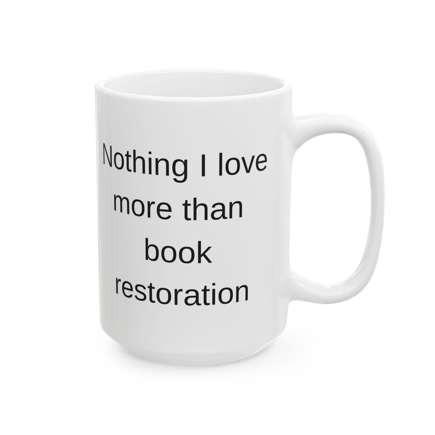 Book Restoration Lovers White Coffee Mug (11 oz and 15 oz)